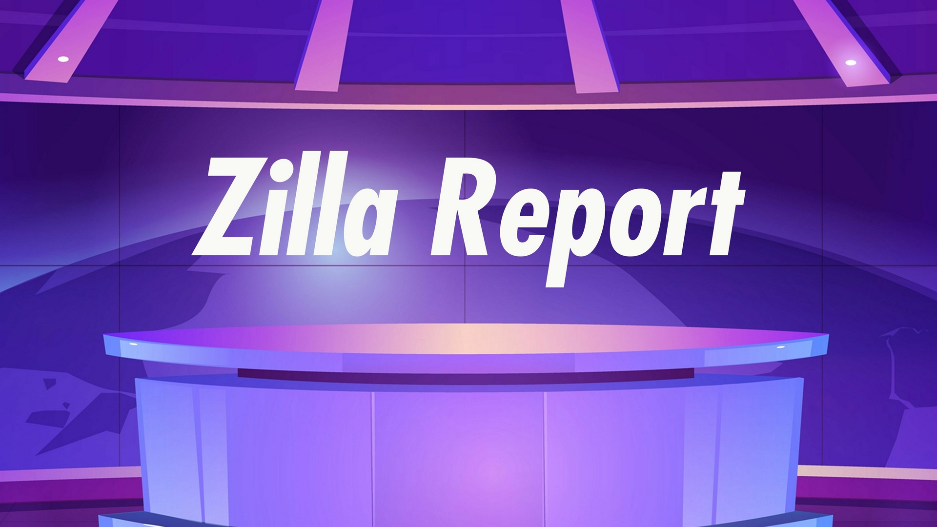 Zilla Report