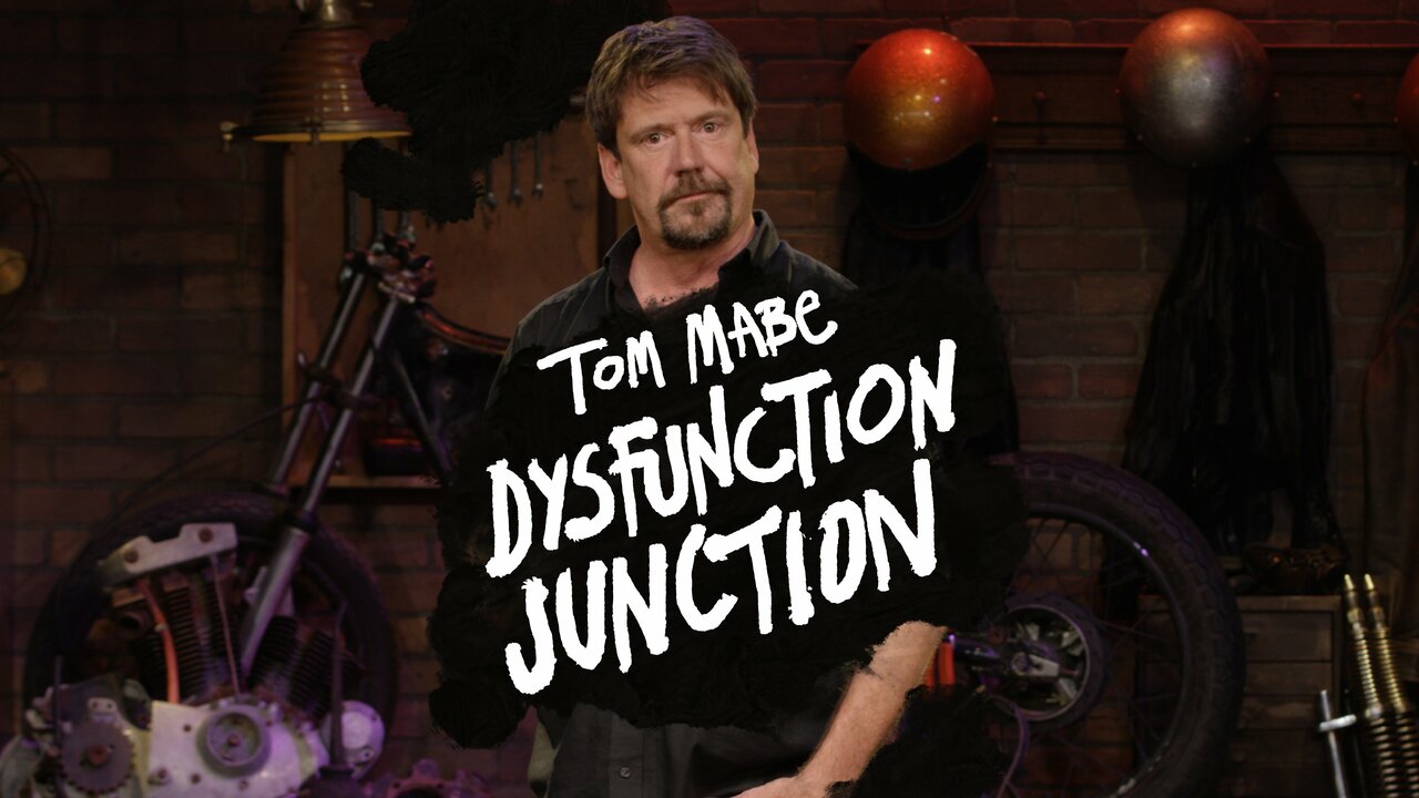 Tom Mabe: Dysfunction Junction