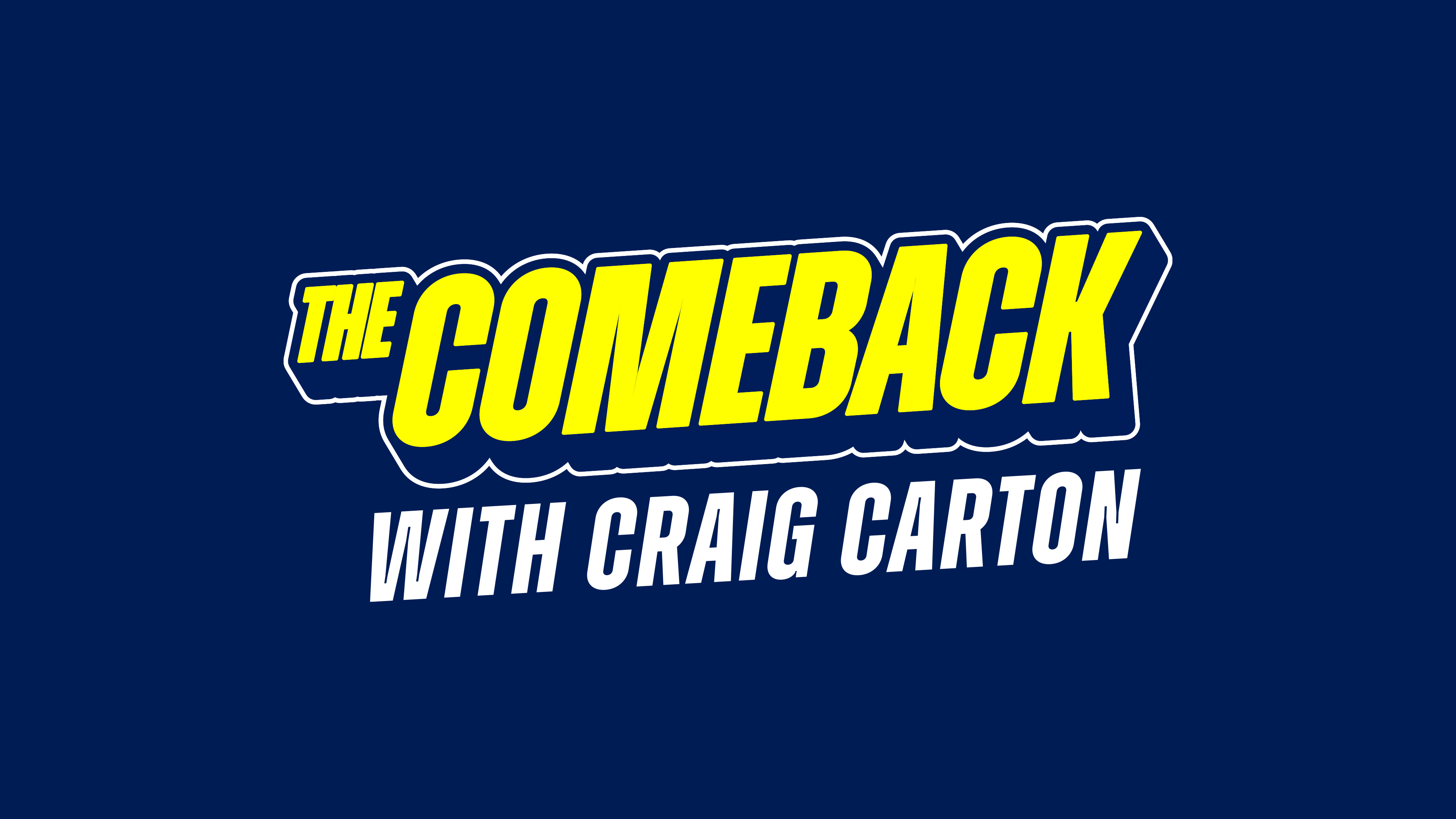 The Comeback with Craig Carton