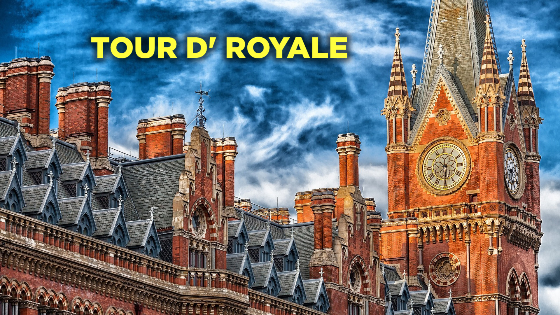 Tour D' Royale