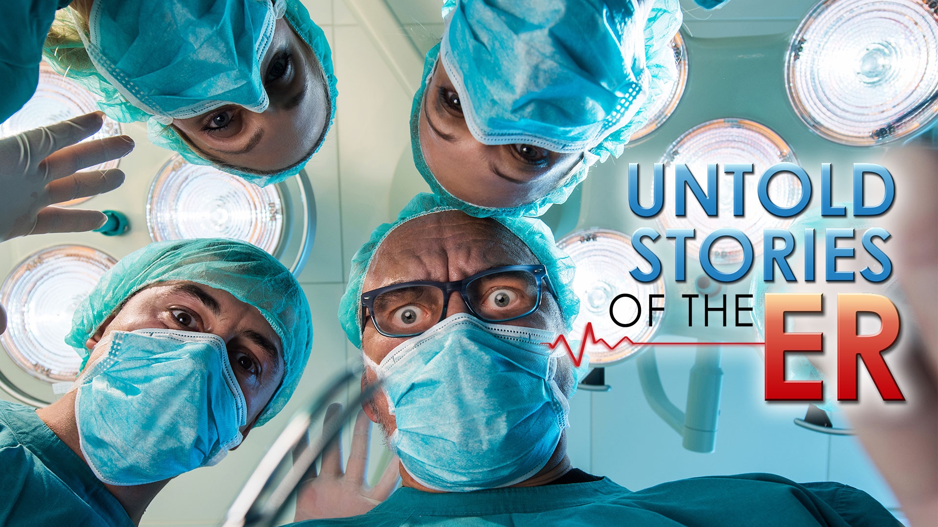 Untold Stories of the E.R.