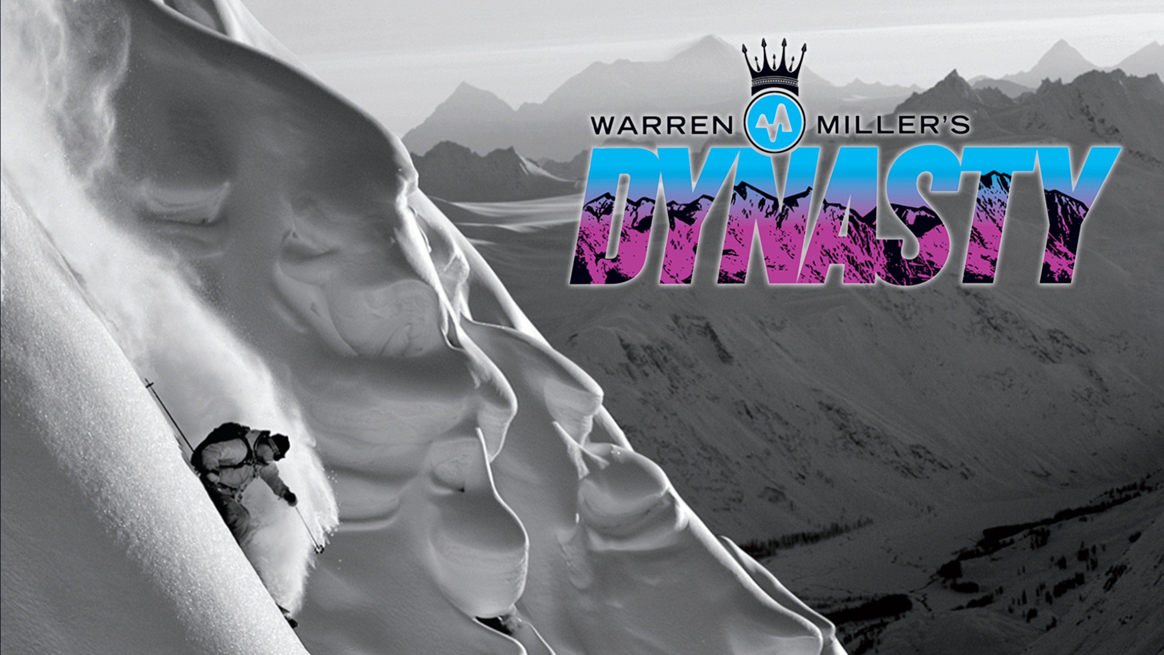 Warren Miller's Dynasty