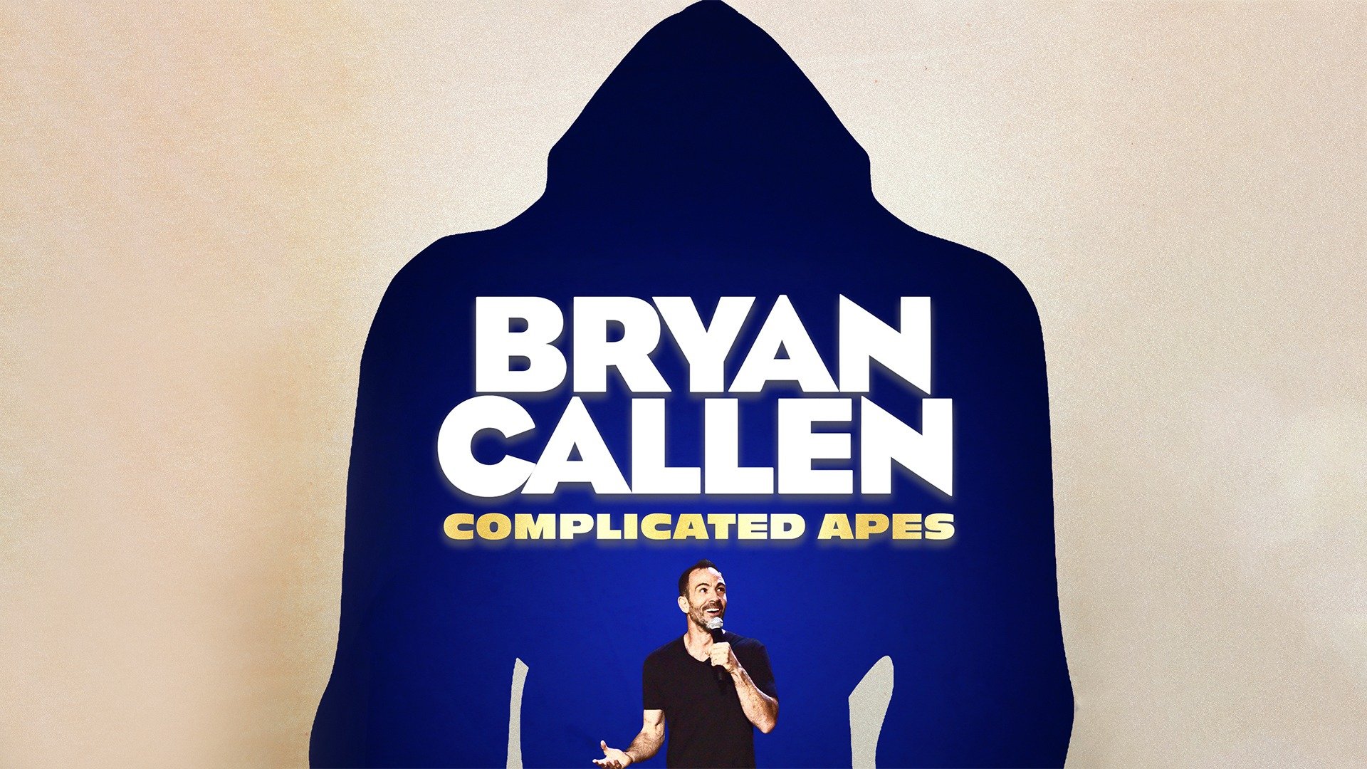 Bryan Callen: Complicated Apes