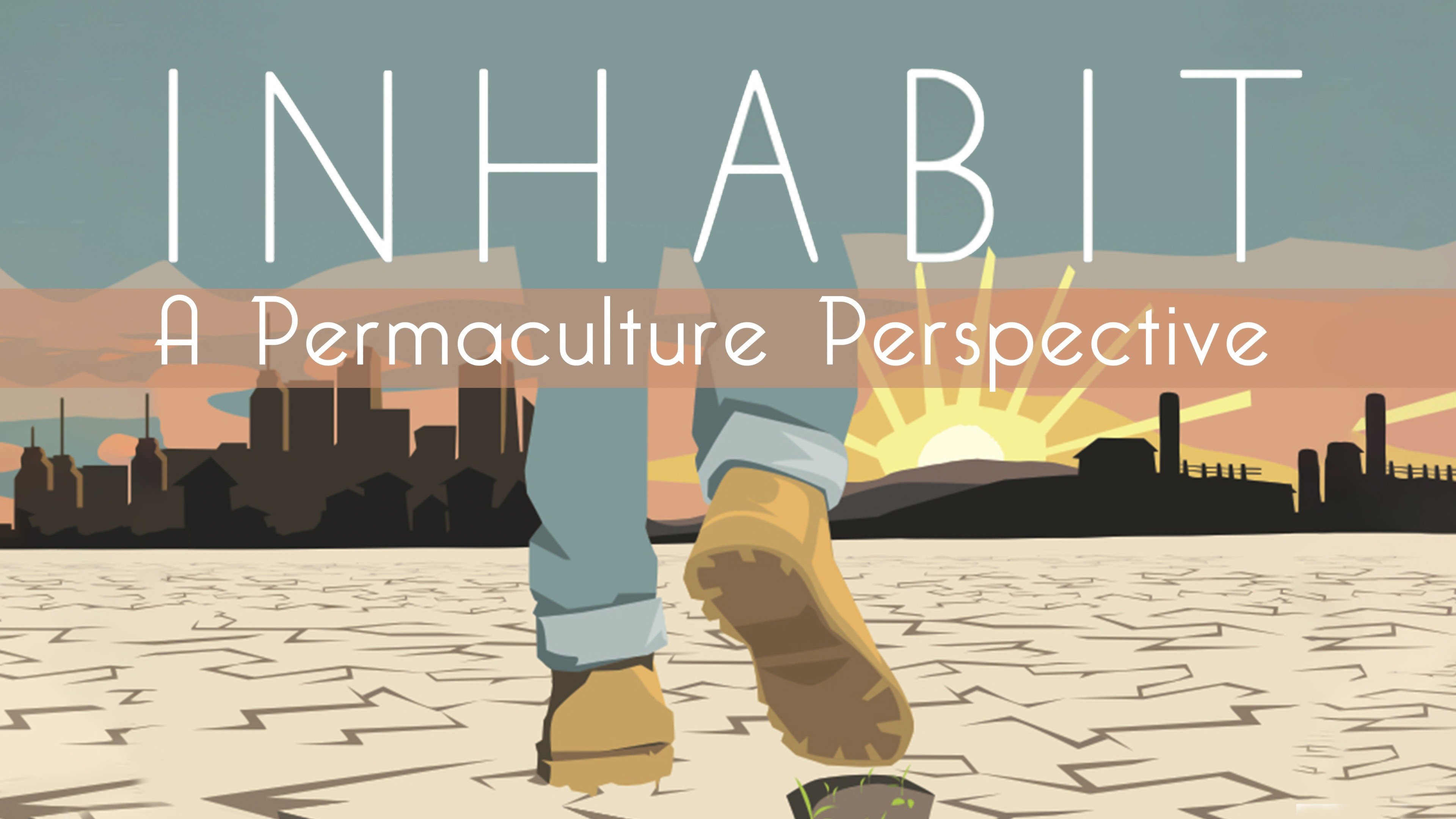 Inhabit: A Permaculture Perspective