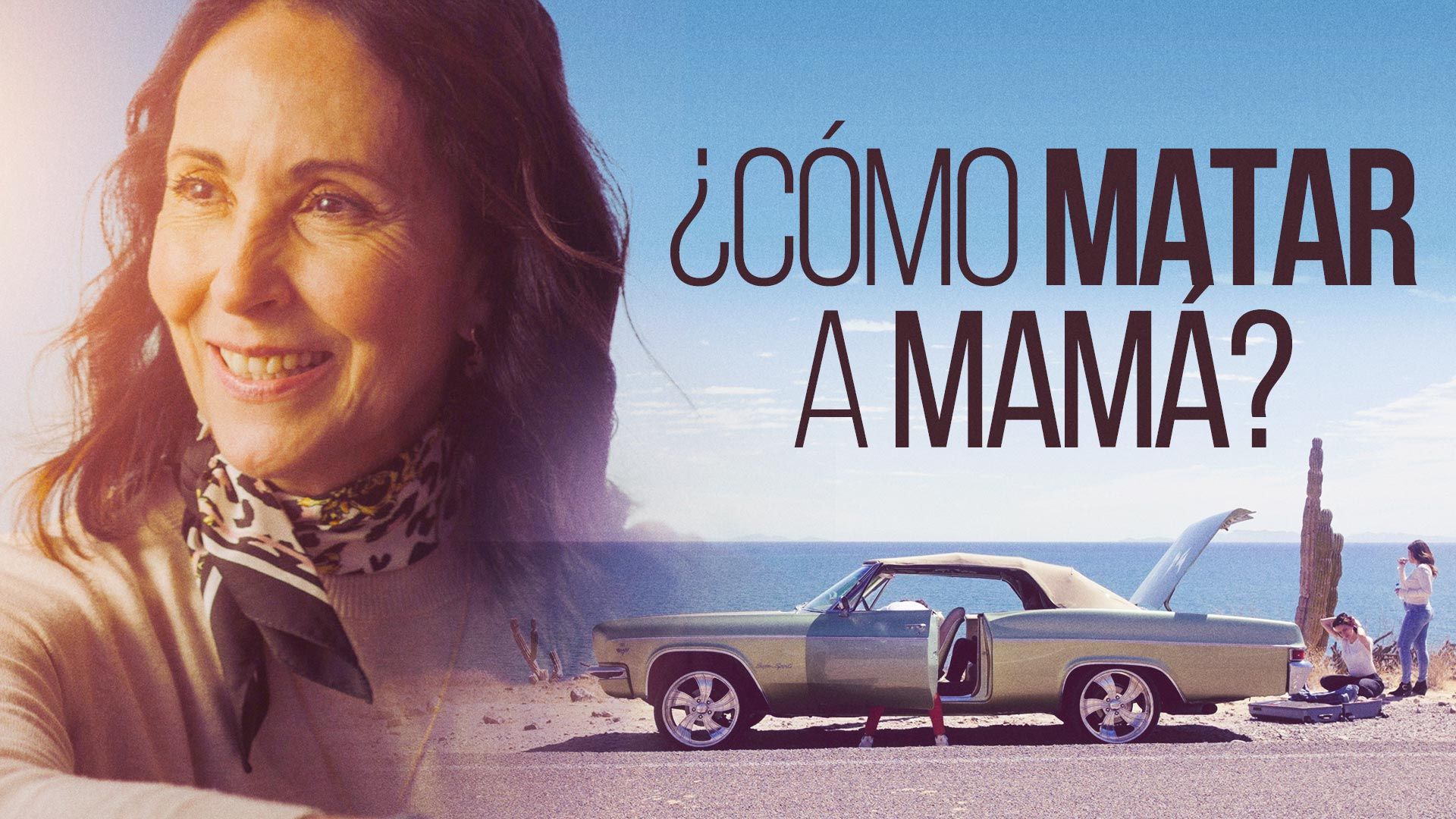 ¿Cómo Matar a Mamá?