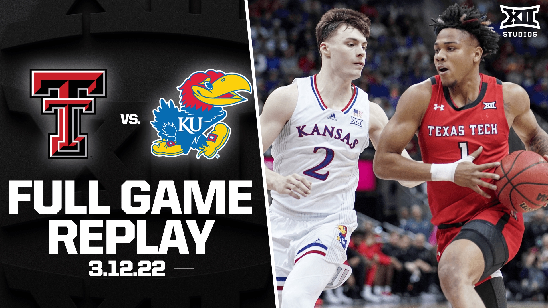 2022 Big 12 Championship (3.12.22) Texas Tech vs. Kansas Men's Basketball Replay