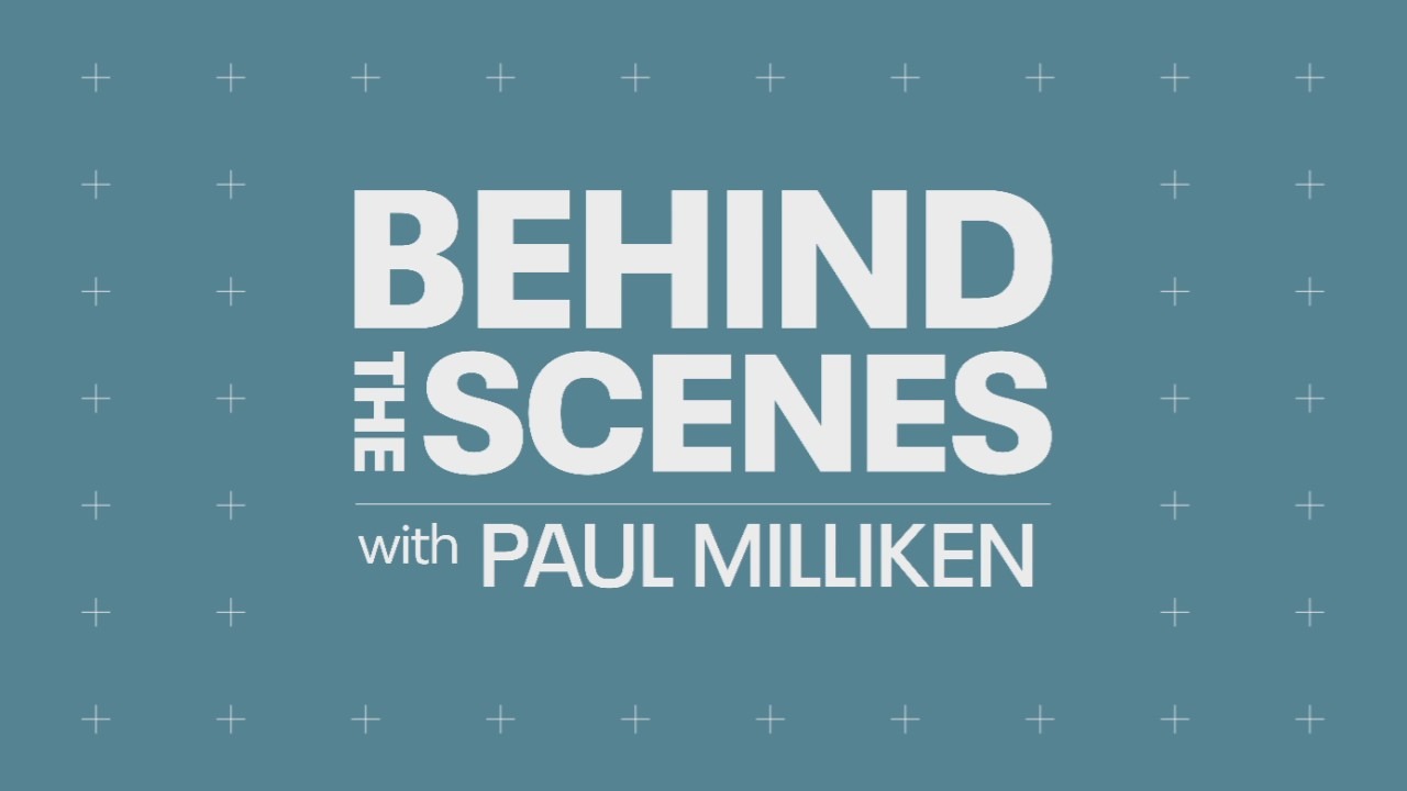 Behind the Scenes with Paul Milliken