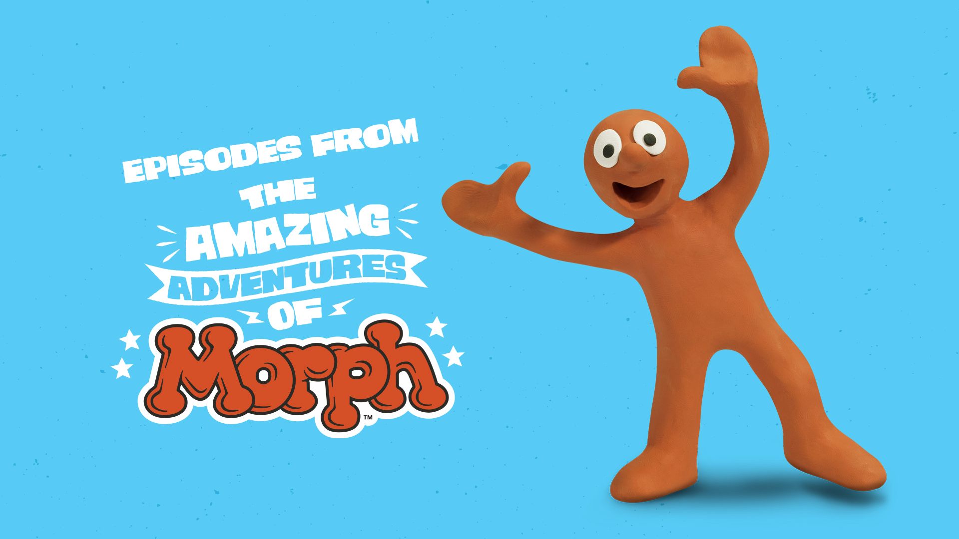 Episodes from the Amazing Adventures of Morph