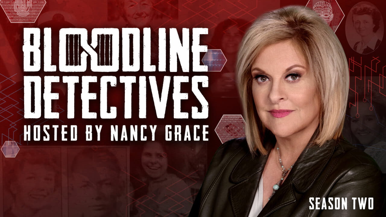 Bloodline Detectives hosted by Nancy Grace