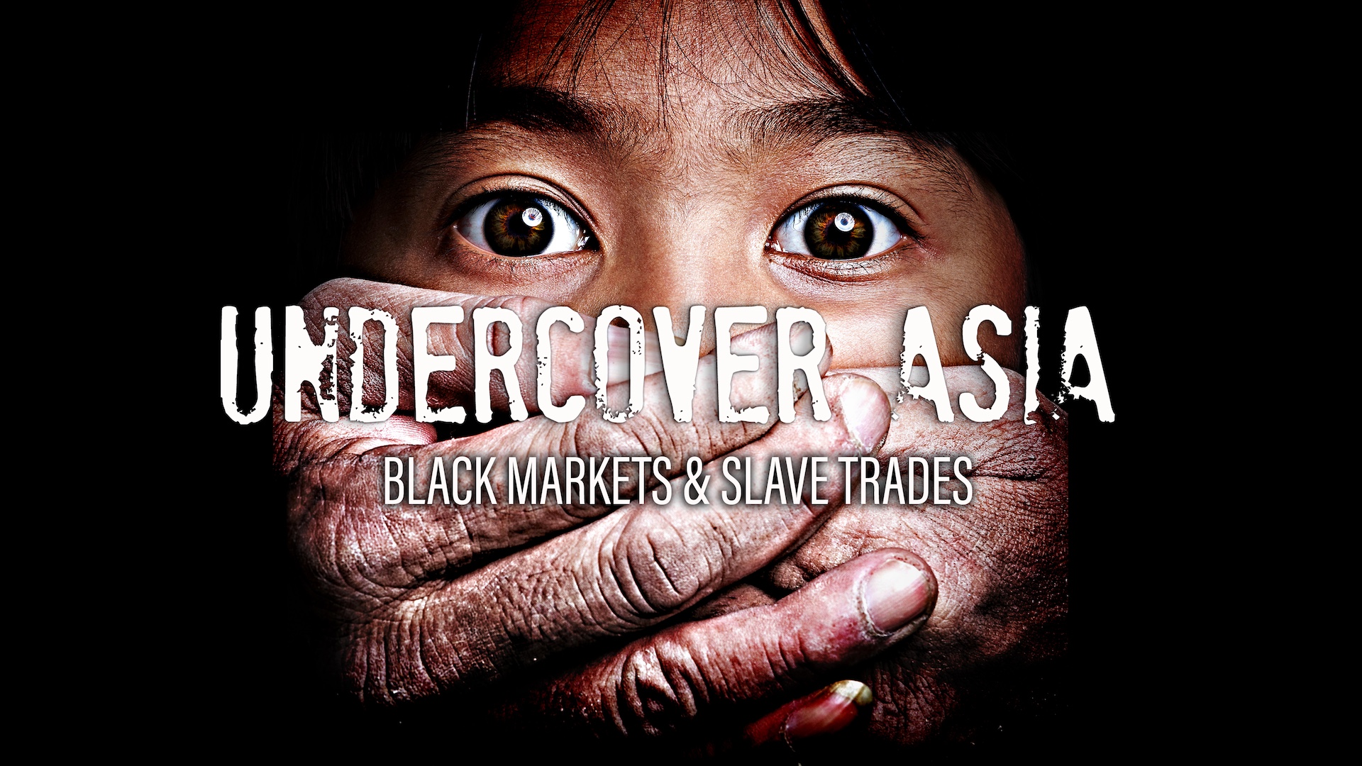 Undercover Asia: Black Markets and Slave Trades