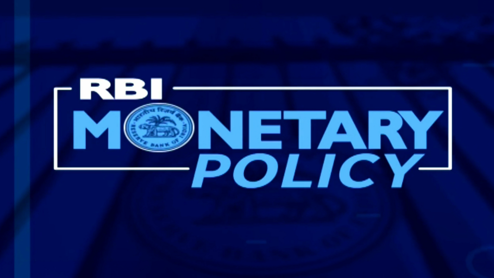 RBI Monetary Policy