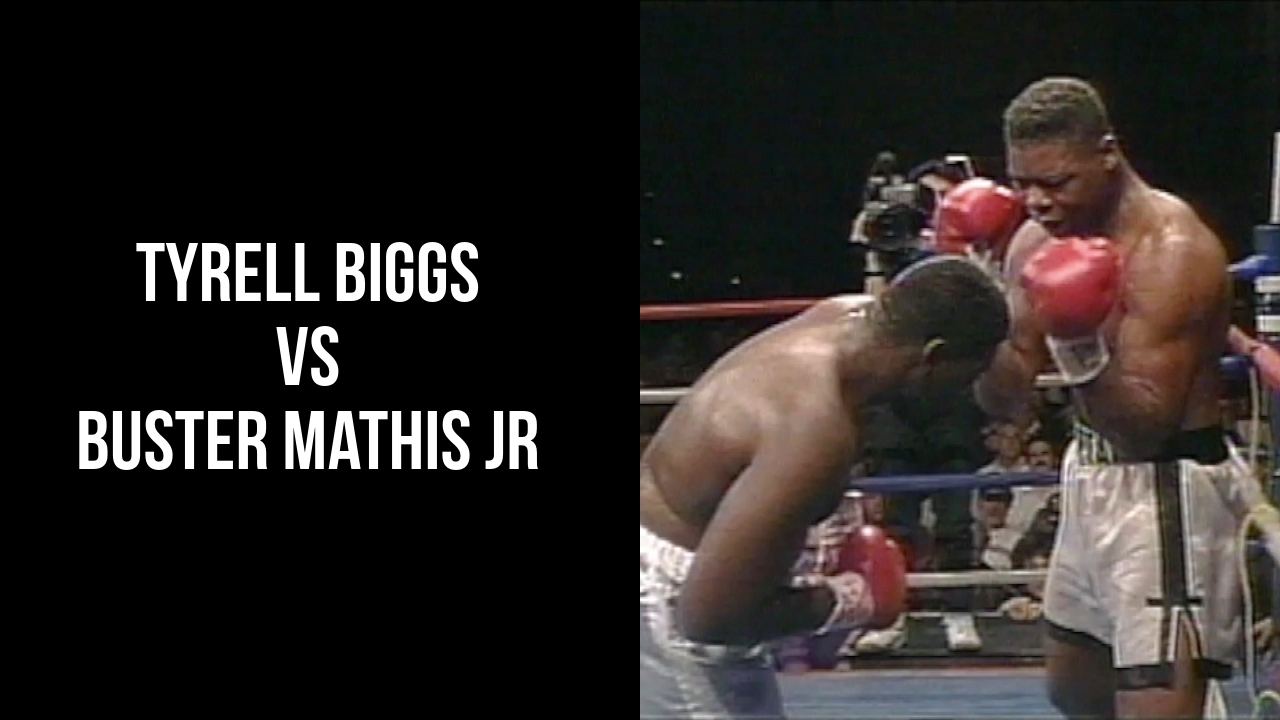 Tyrell Biggs vs Buster Mathis Jr