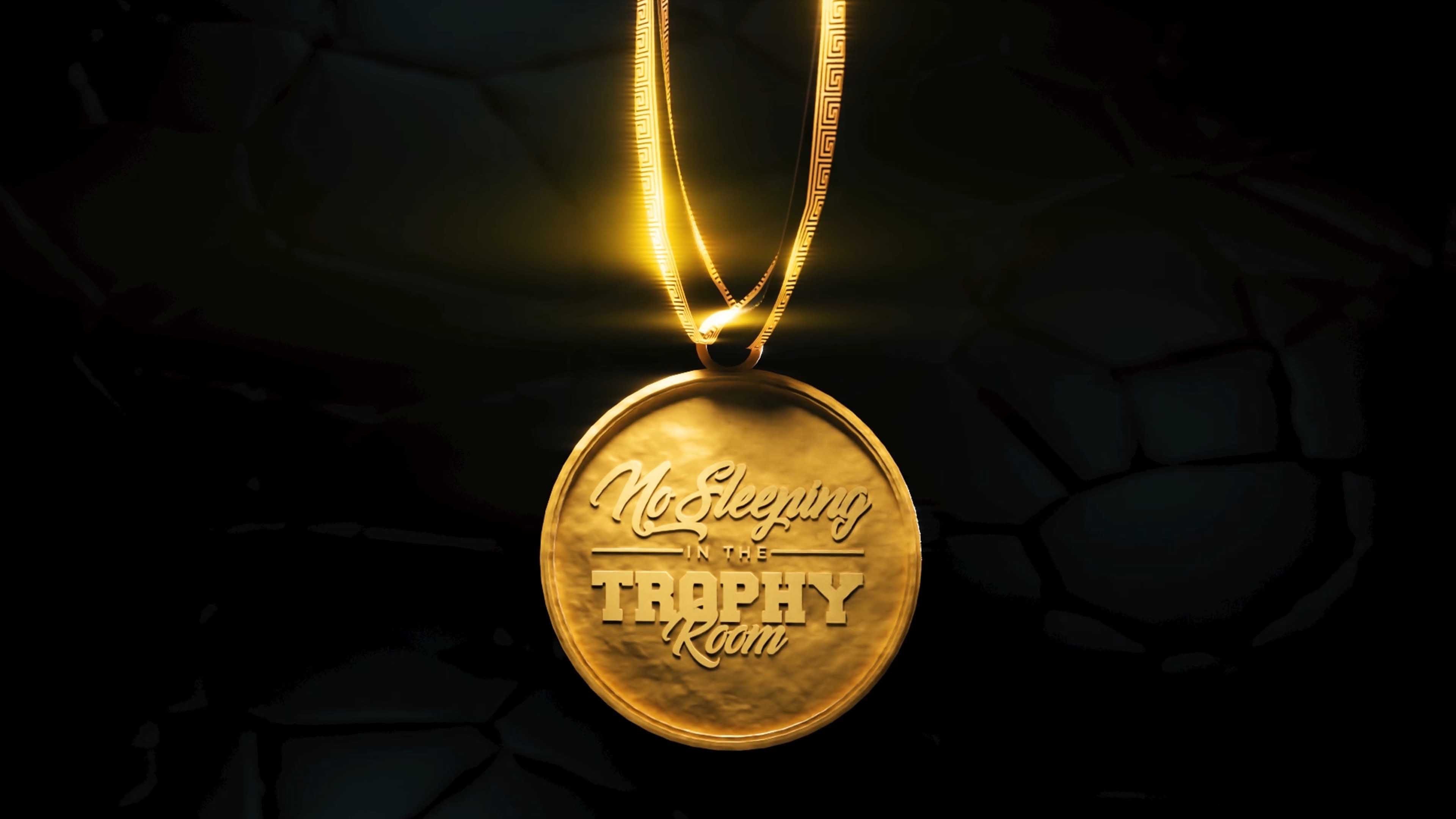 No Sleeping in the Trophy Room