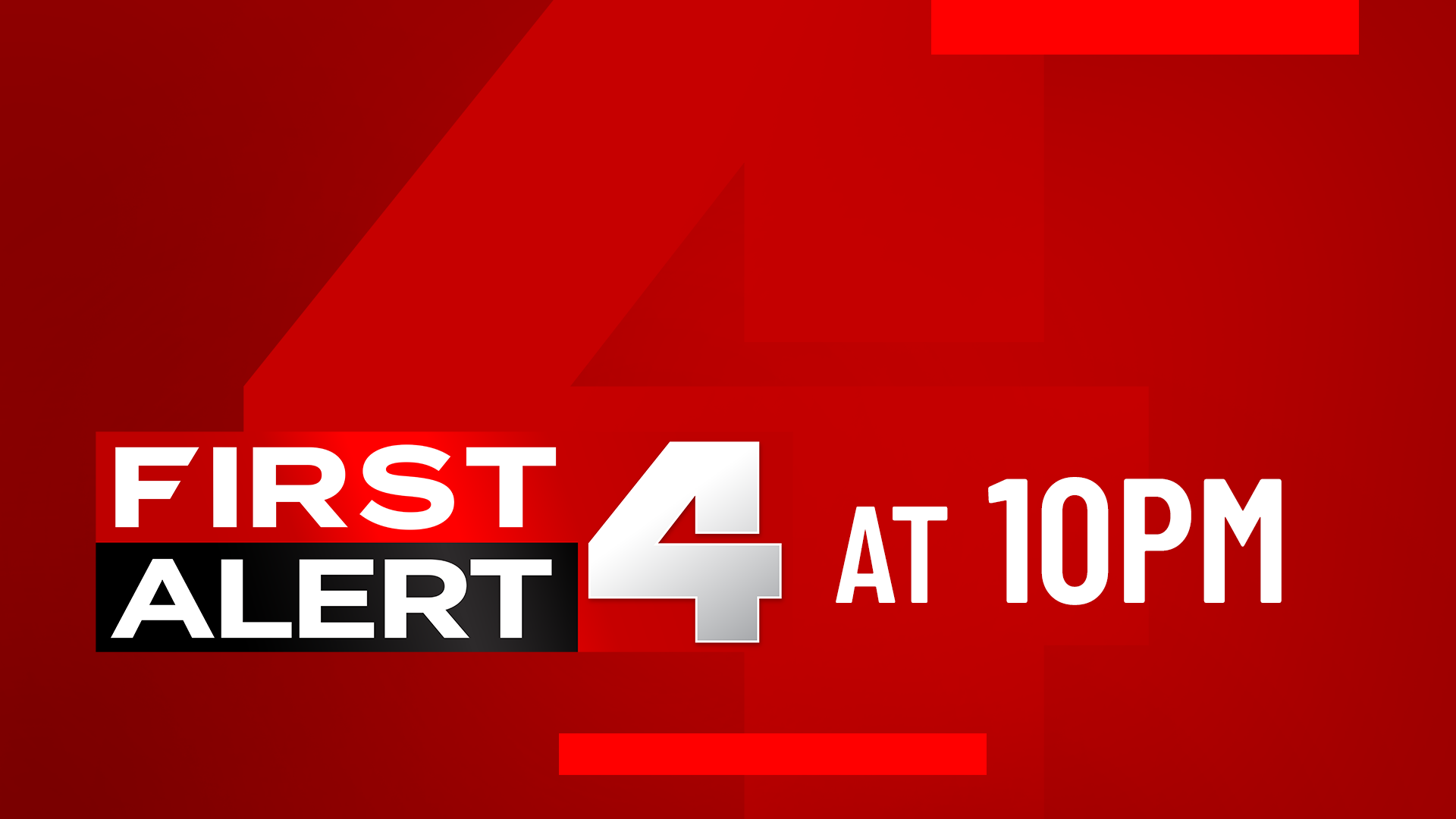 First Alert 4 at 10pm