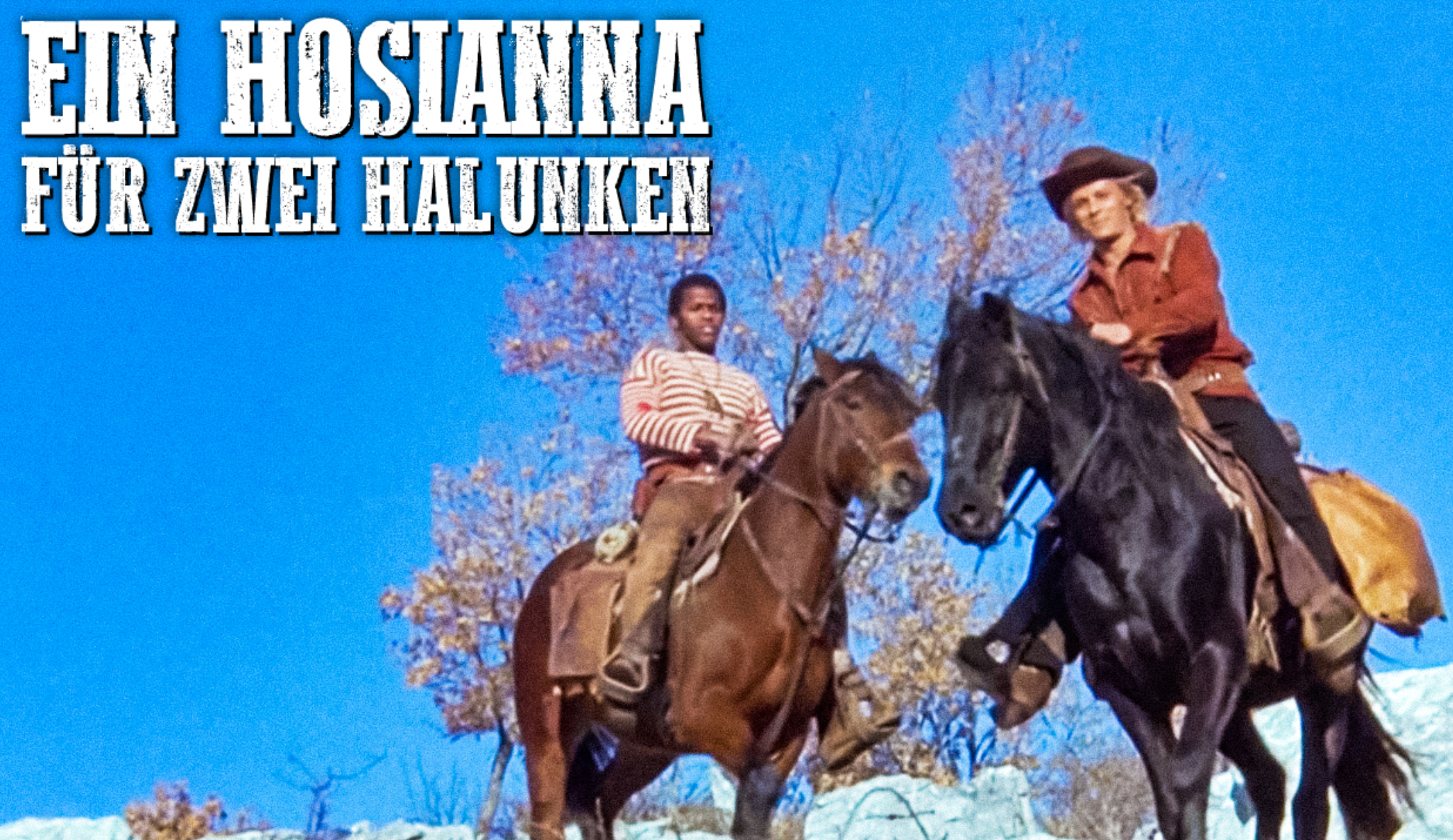 Ein Hosianna für zwei Halunken