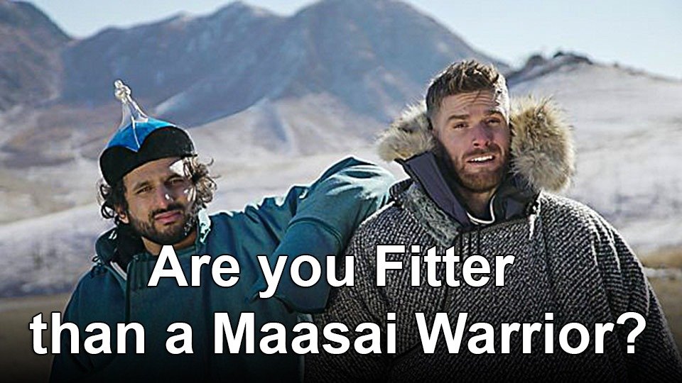 Are you Fitter than a Maasai Warrior?