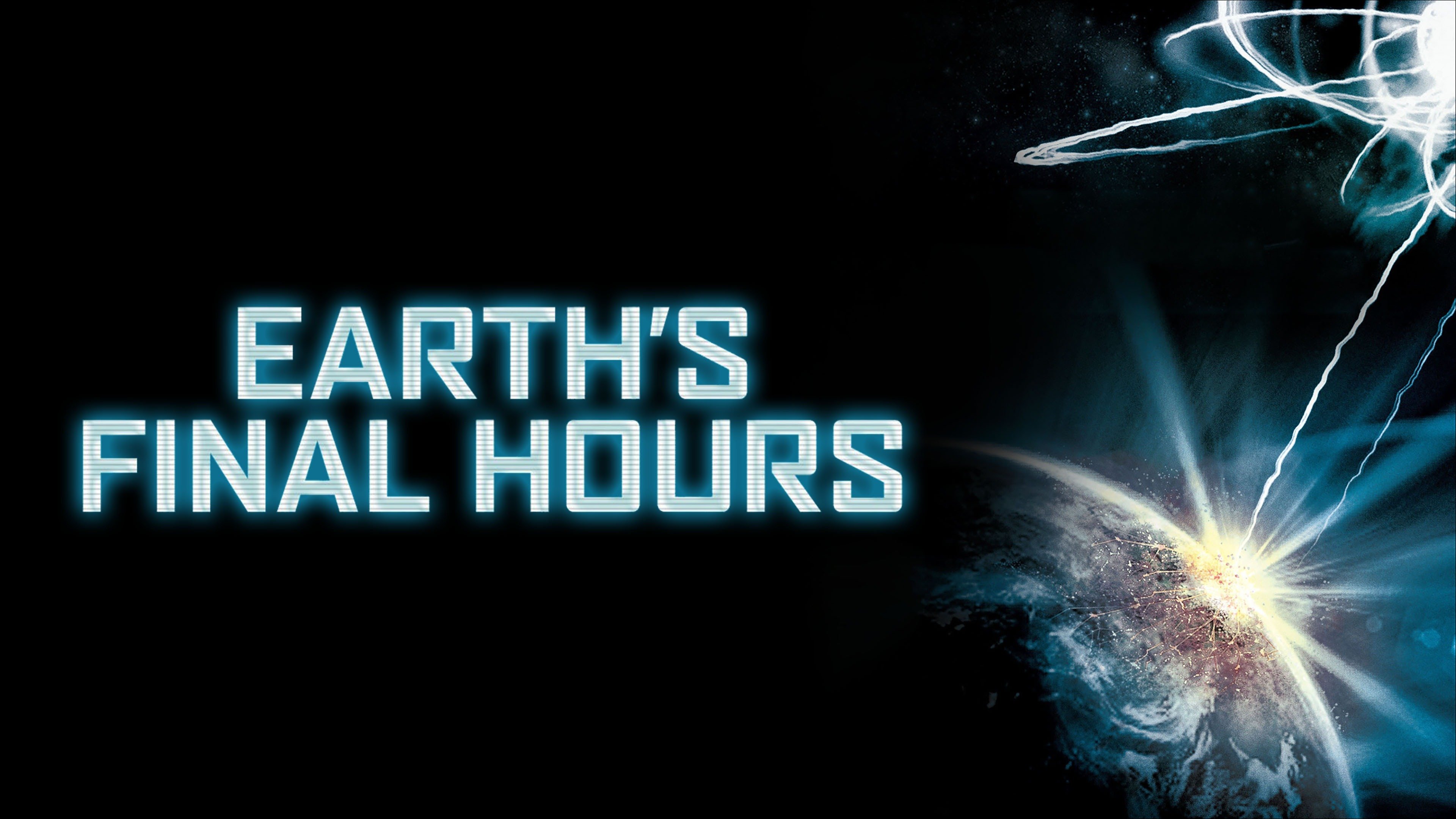 Earth's Final Hours