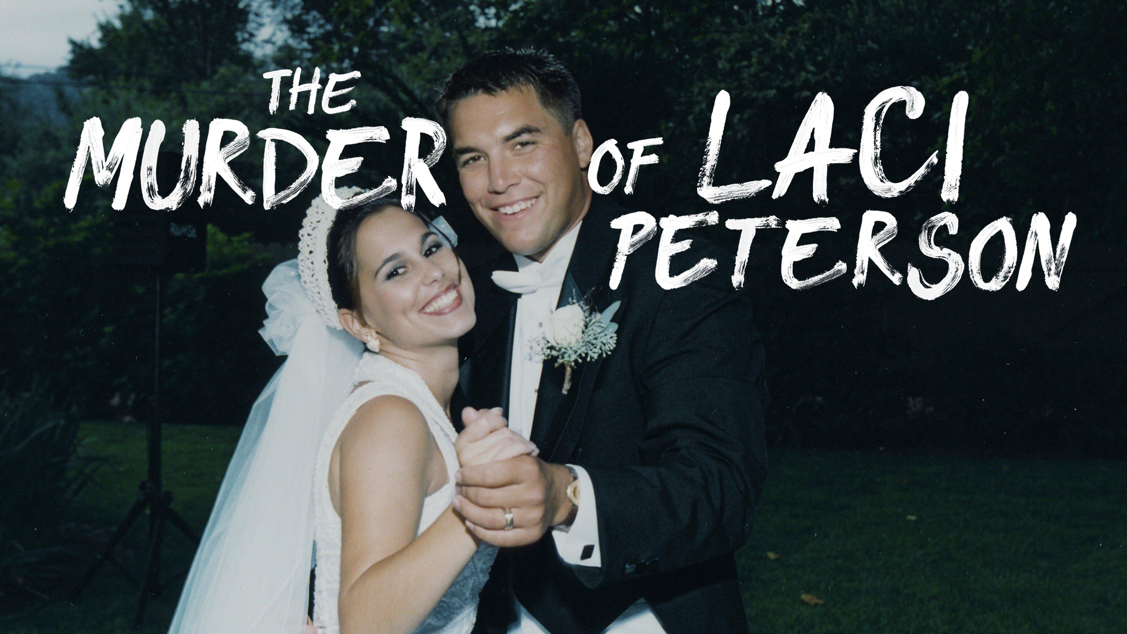 The Murder of Laci Peterson