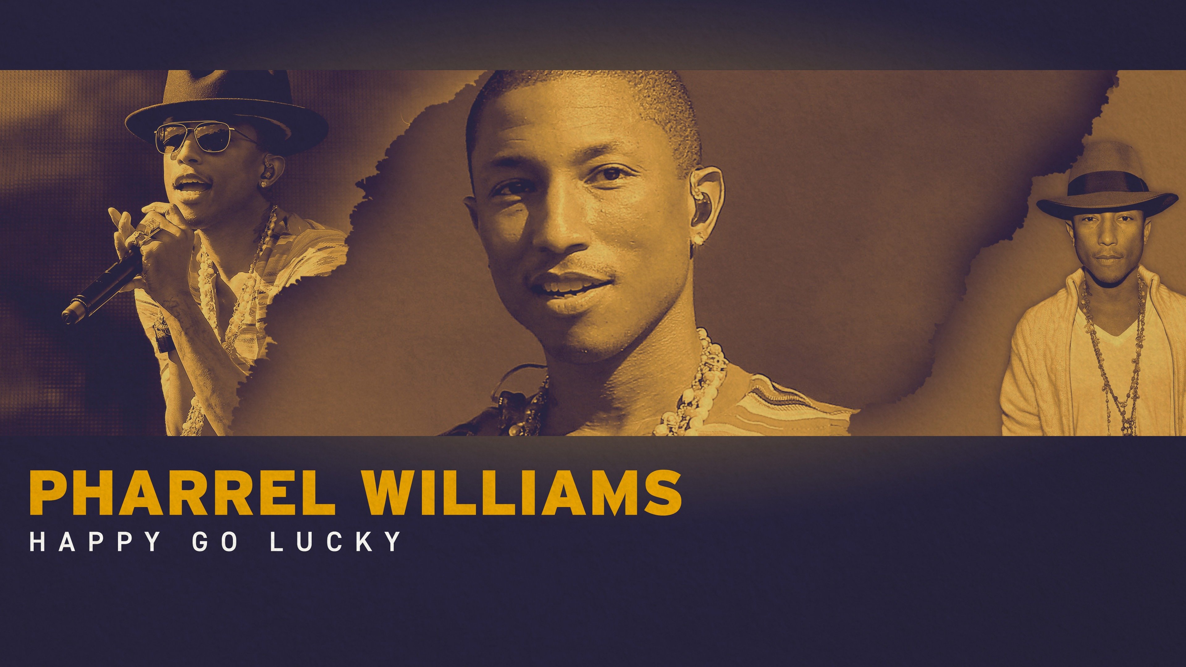 Pharrell Williams: Happy Go Lucky