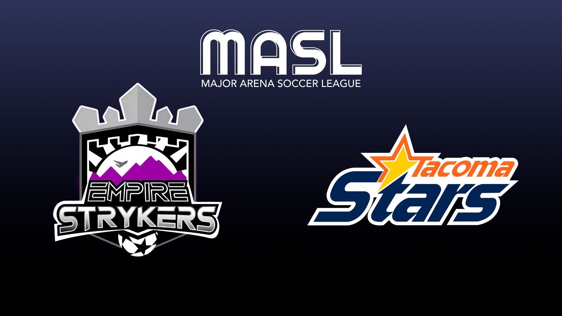 LIVE 25/26 Major Arena Soccer League: Empire Strykers vs Tacoma Stars