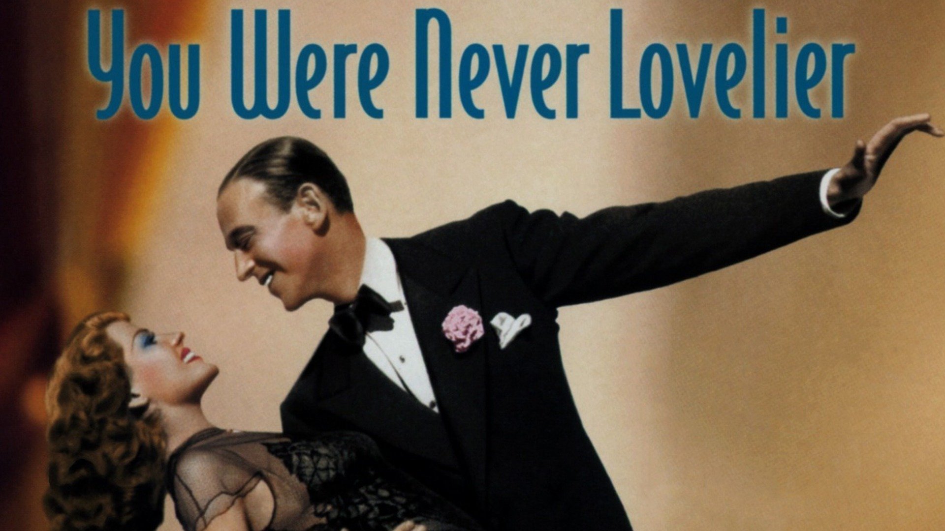 You Were Never Lovelier