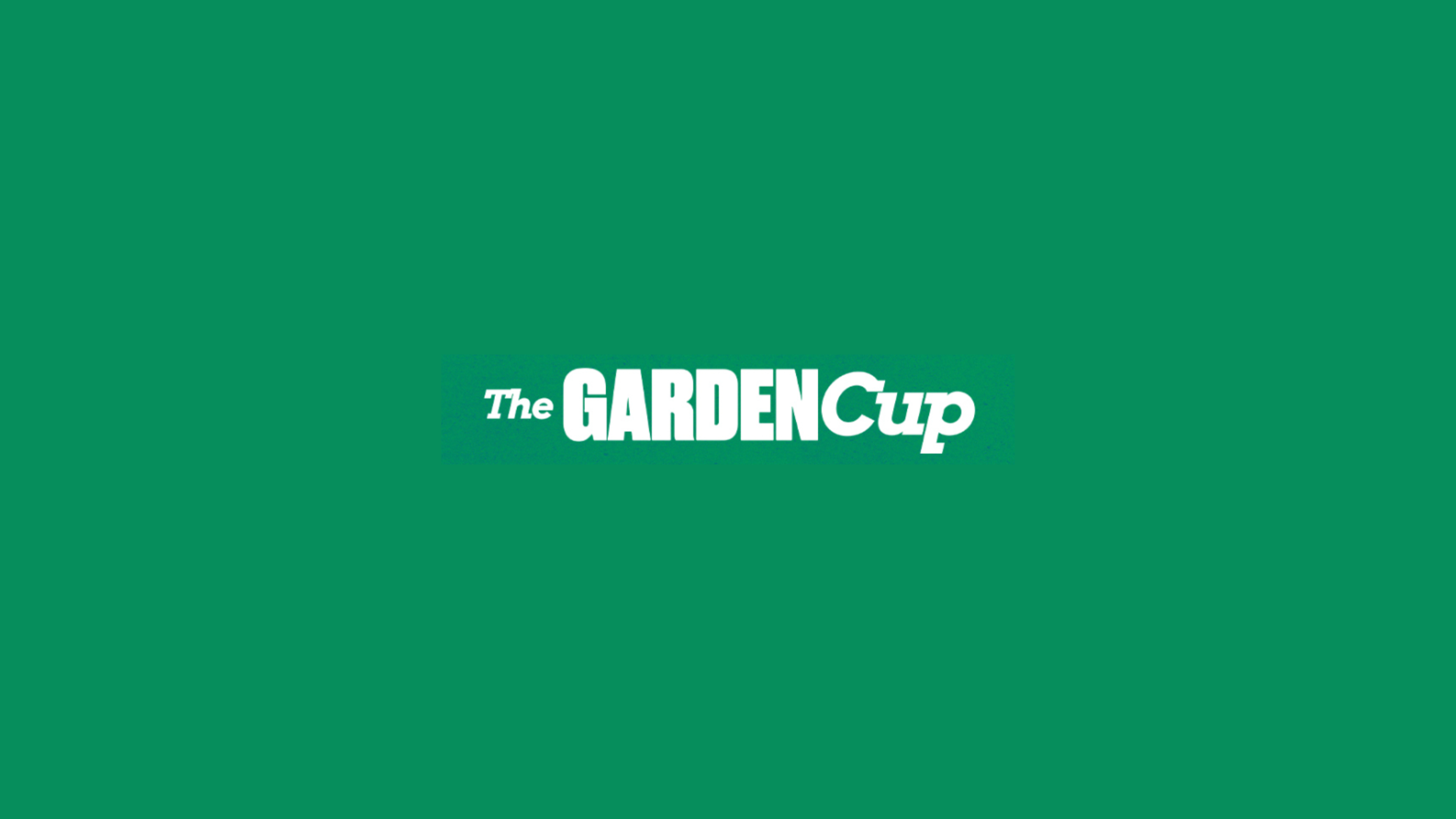 The Garden Cup