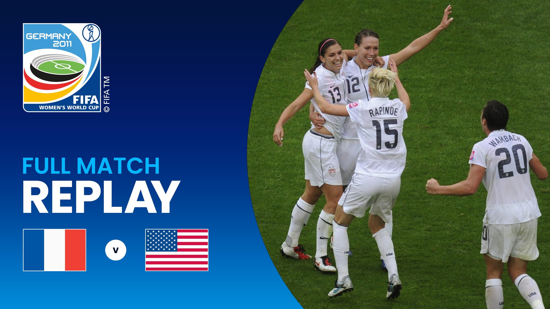 France v USA | Semi-finals | FIFA Women's World Cup Germany 2011™ | Full Match Replay