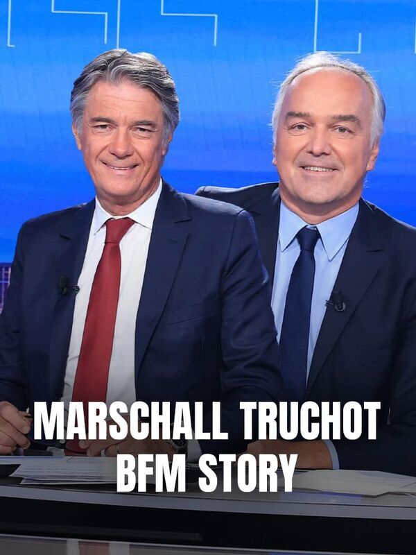 Marschall Truchot BFM Story