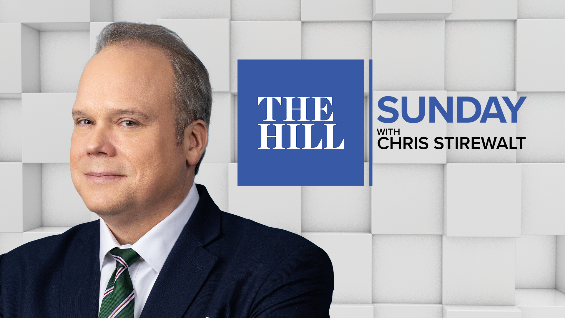 The Hill Sunday with Chris Stirewalt