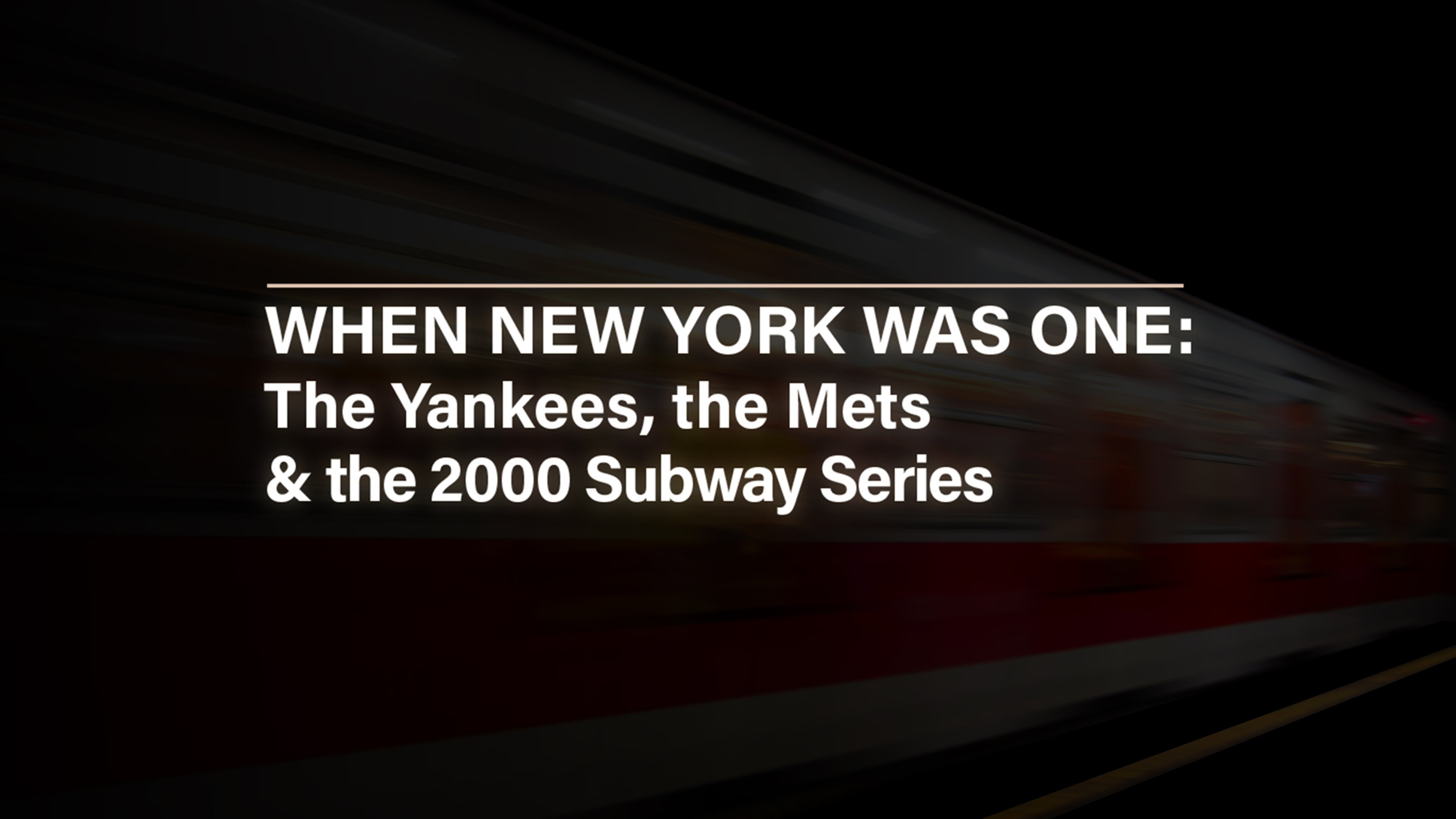 When New York Was One: The Yankees, the Mets and the 2000 Subway Series