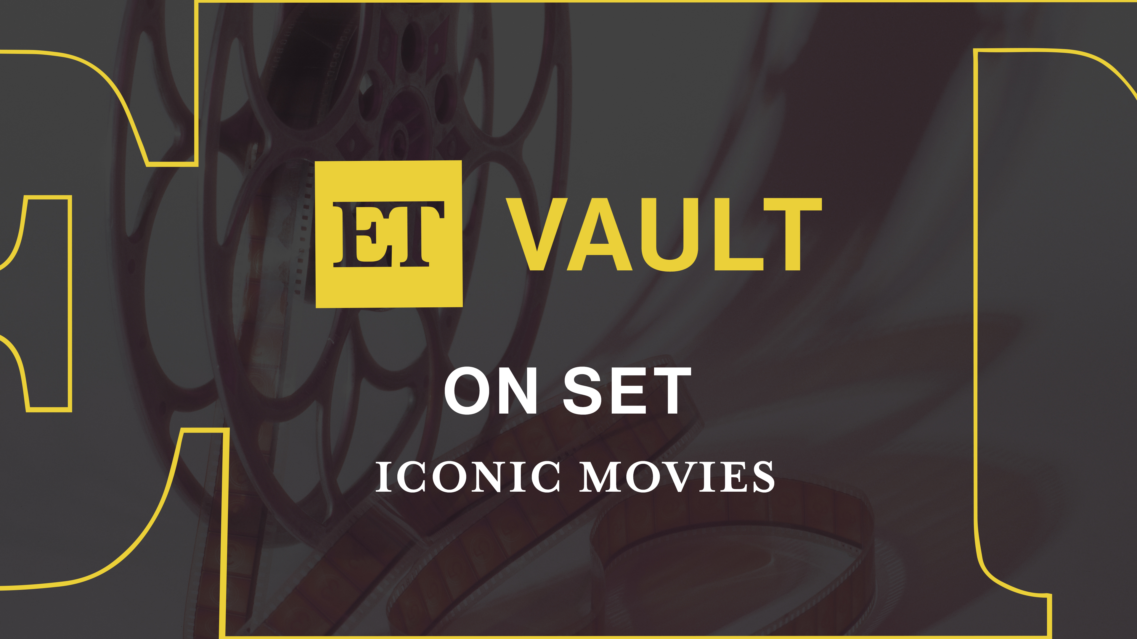 ET Vault on Set: Iconic Movies