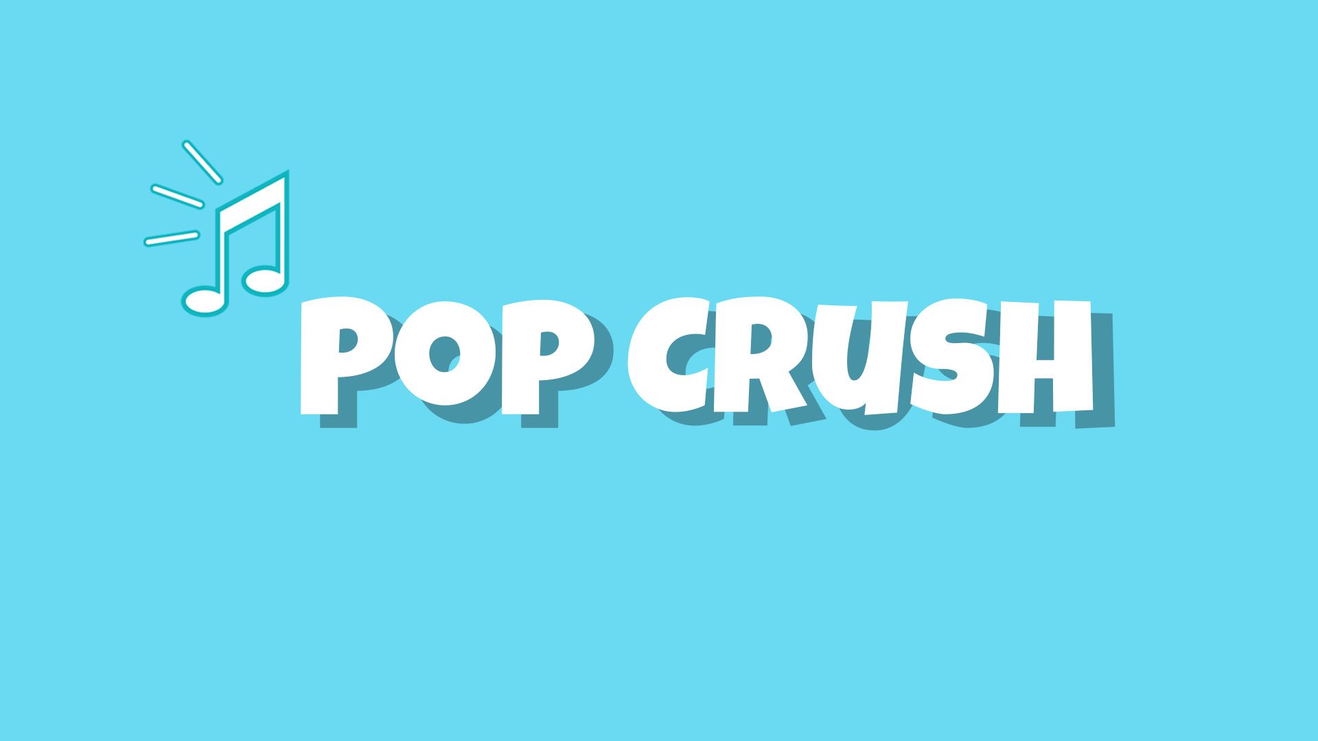 Pop Crush