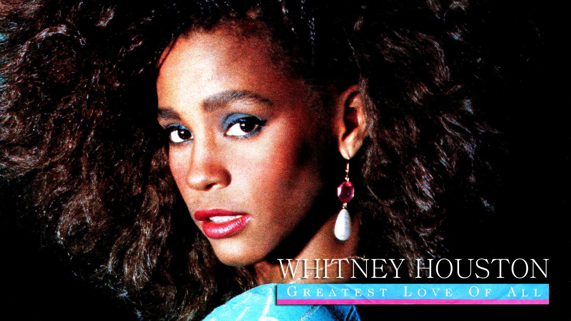 Whitney Houston: The Greatest Love of All
