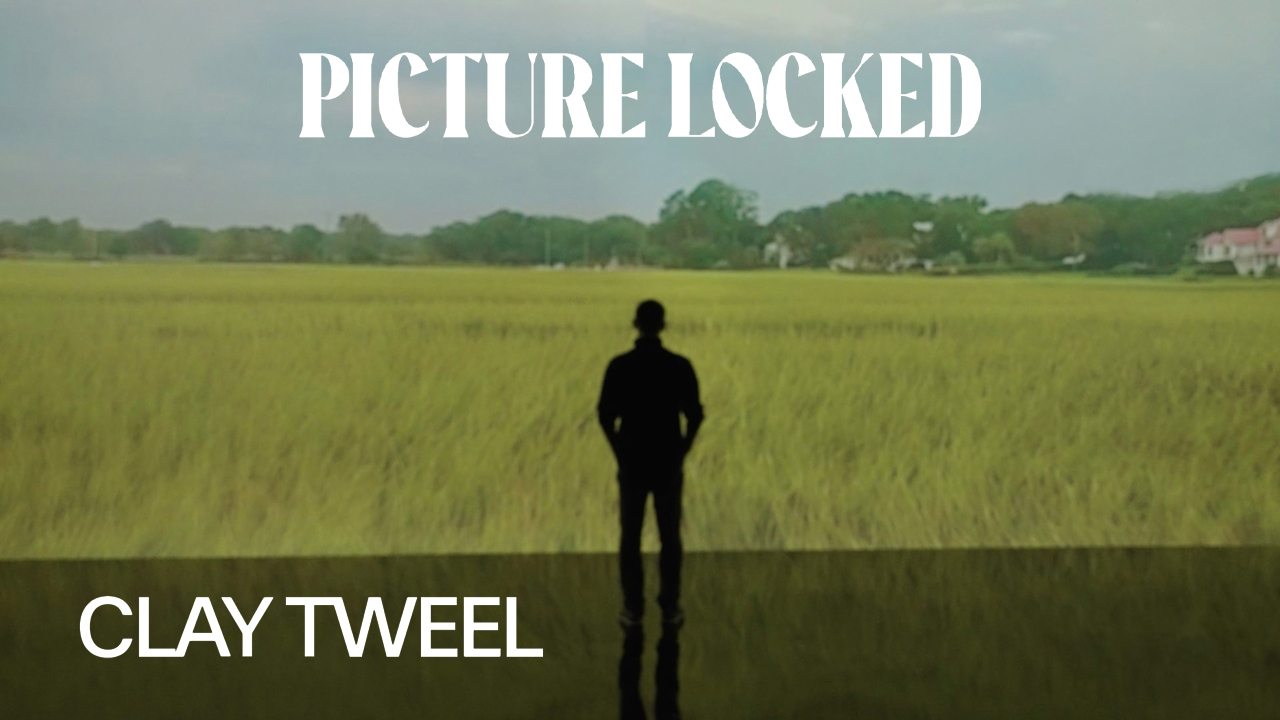 Picture Locked: Clay Tweel