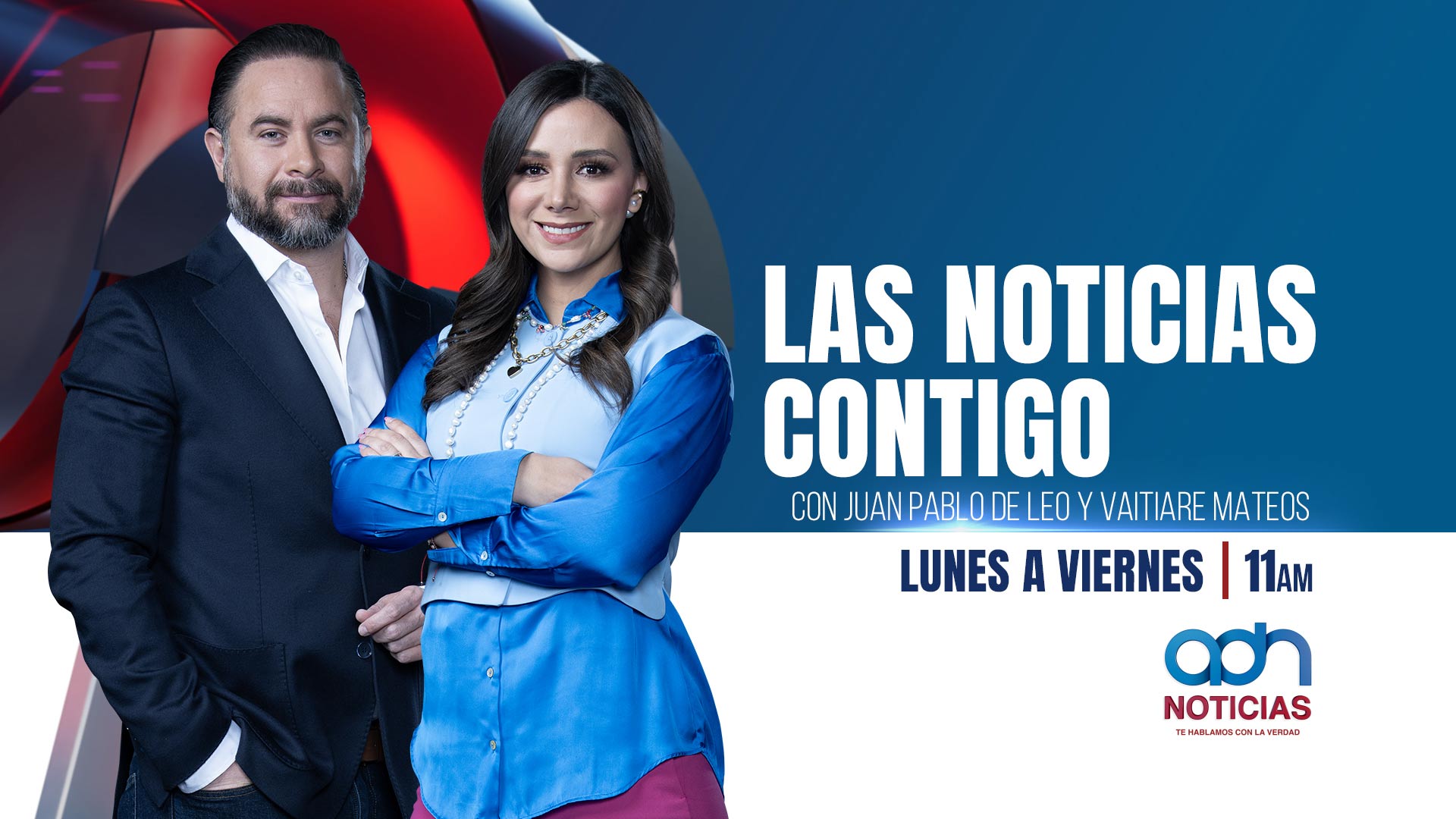 Las noticias contigo con Juan Pablo de Leo y Vaitiare Mateos.