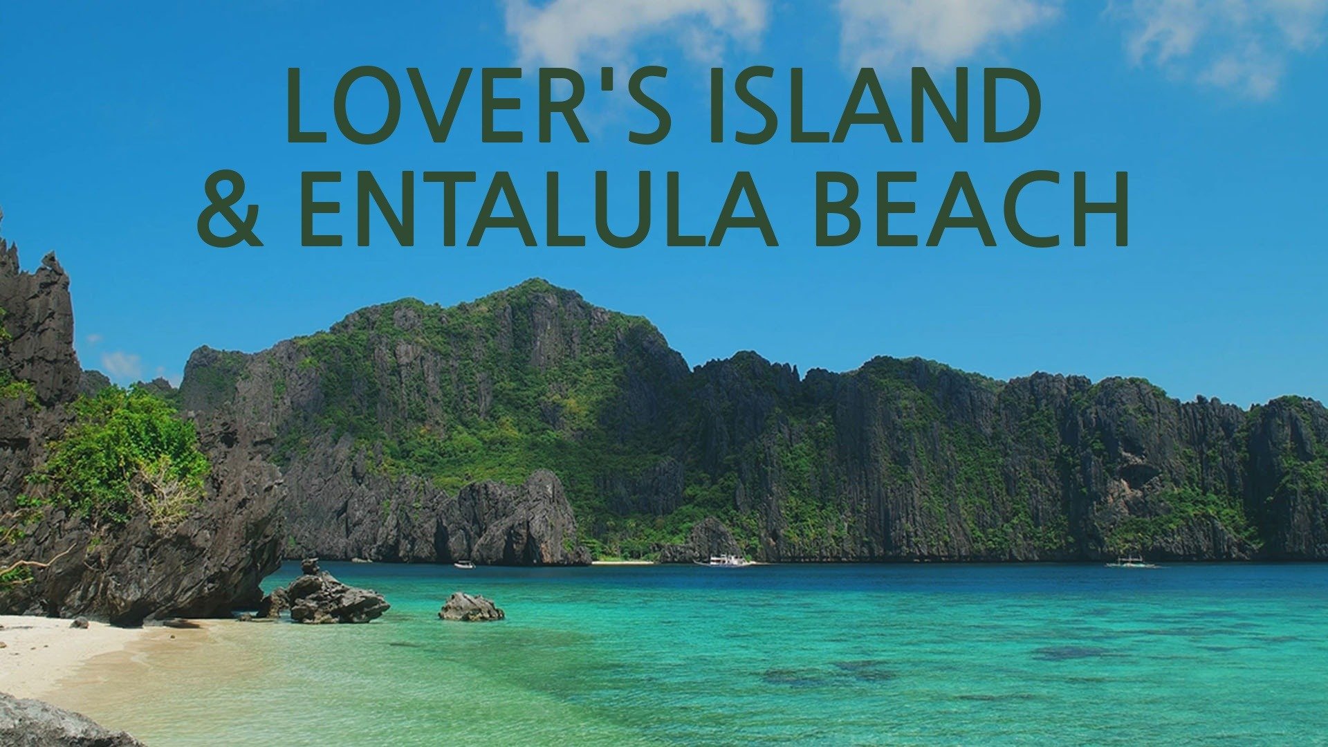 Lover's Island & Entalula Beach