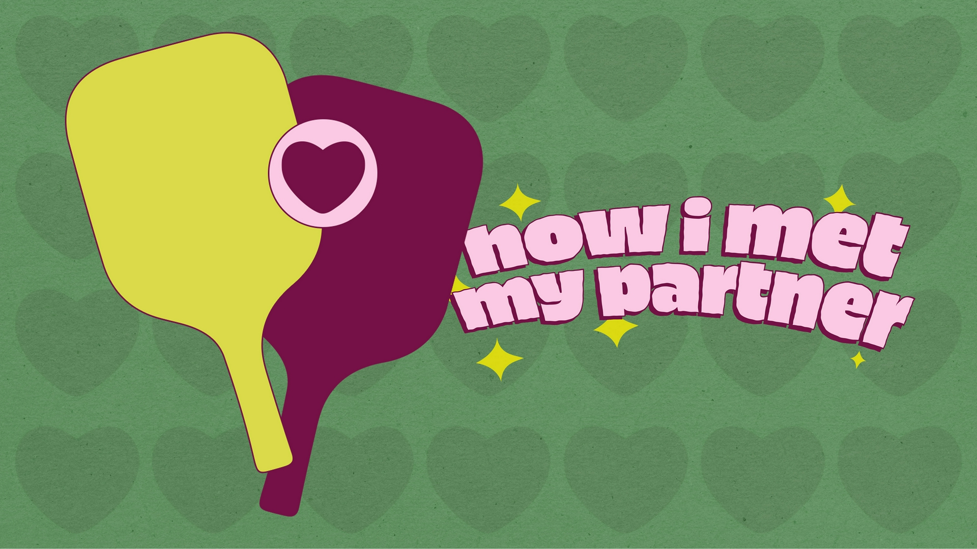 How I Met My Partner