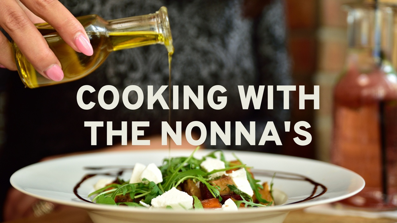 Cooking With the Nonna's
