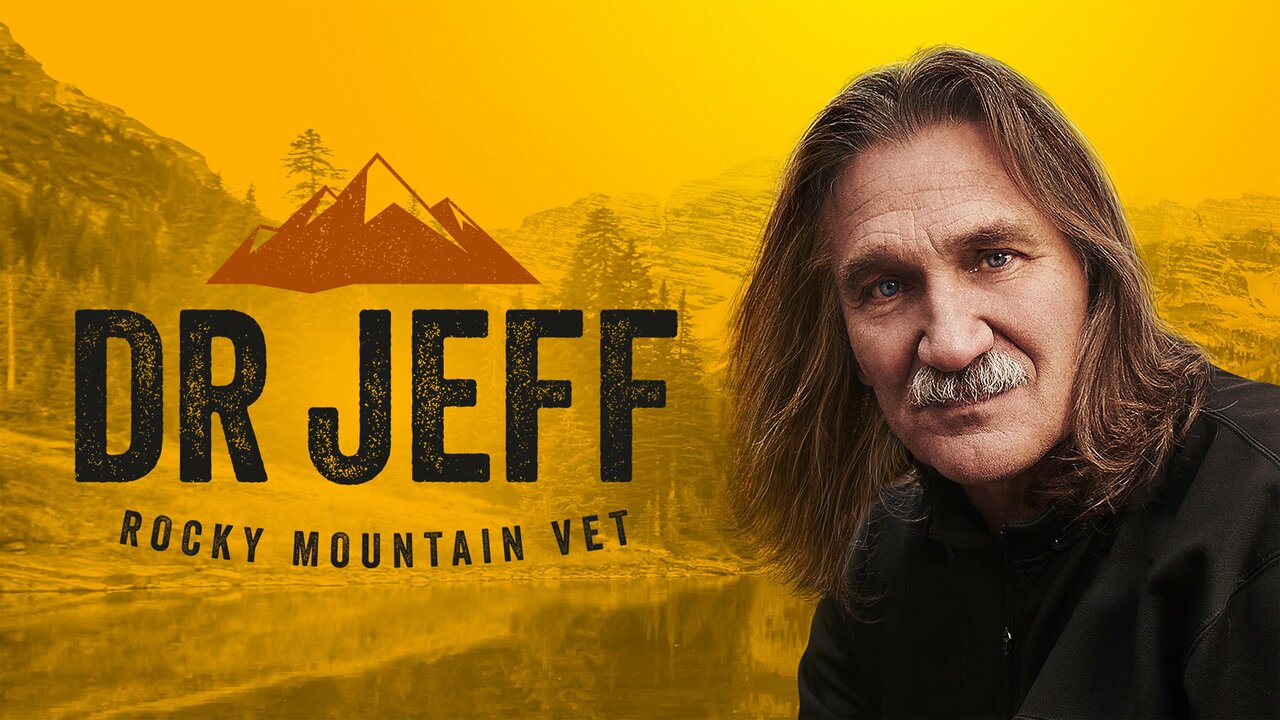 Dr. Jeff: Rocky Mountain Vet: Healing Farm