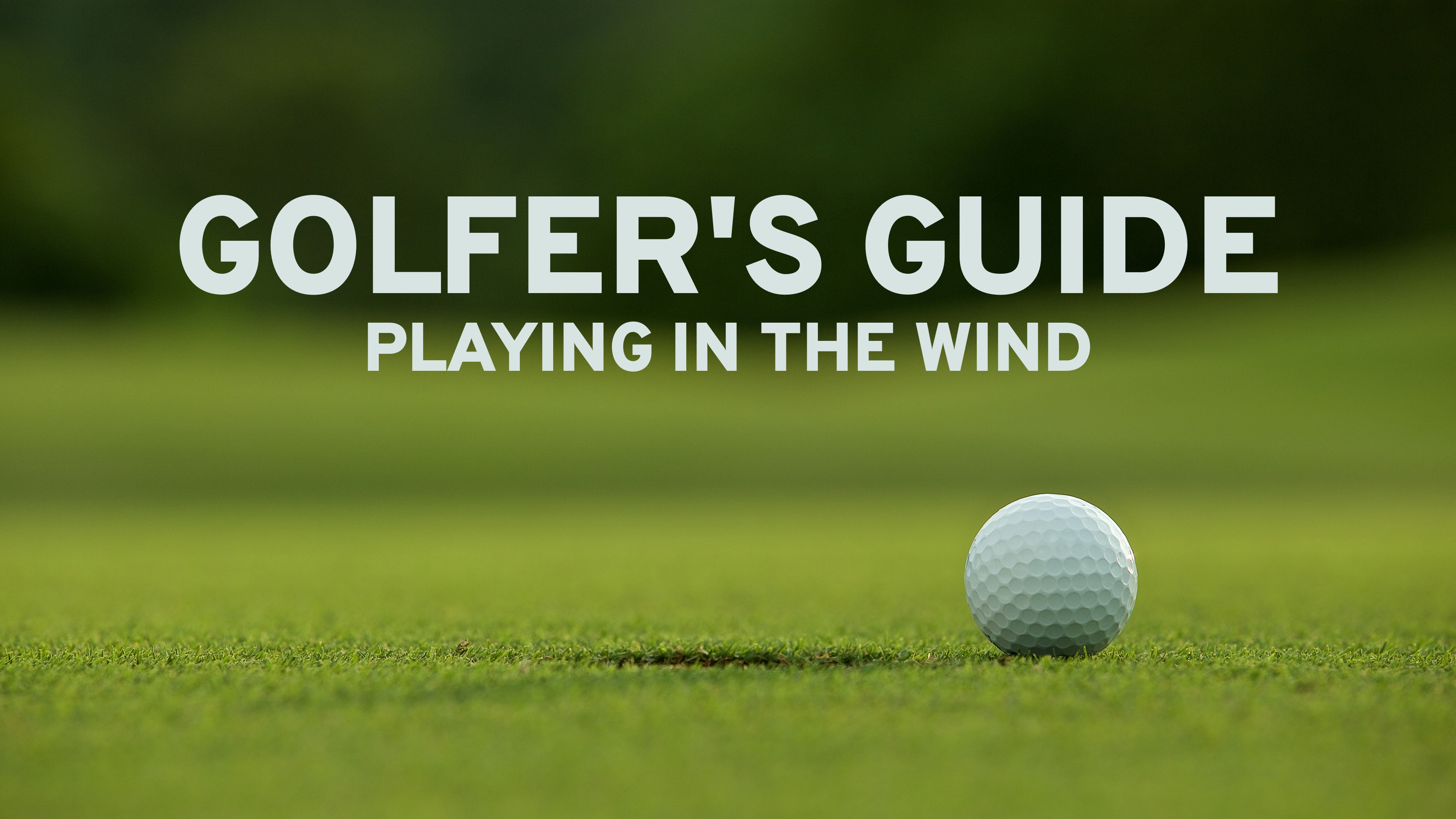 Golfer's Guide: Playing in the Wind