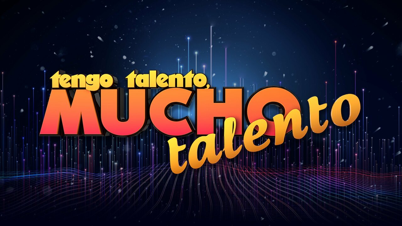 Tengo talento, mucho talento