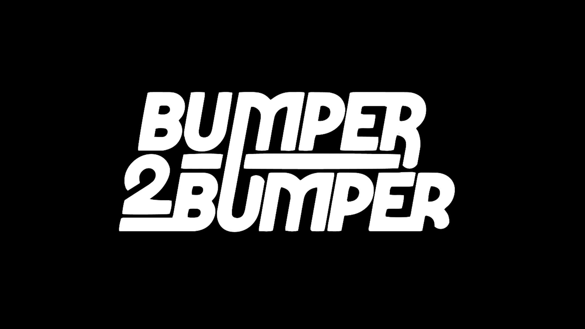 Bumper 2 Bumper