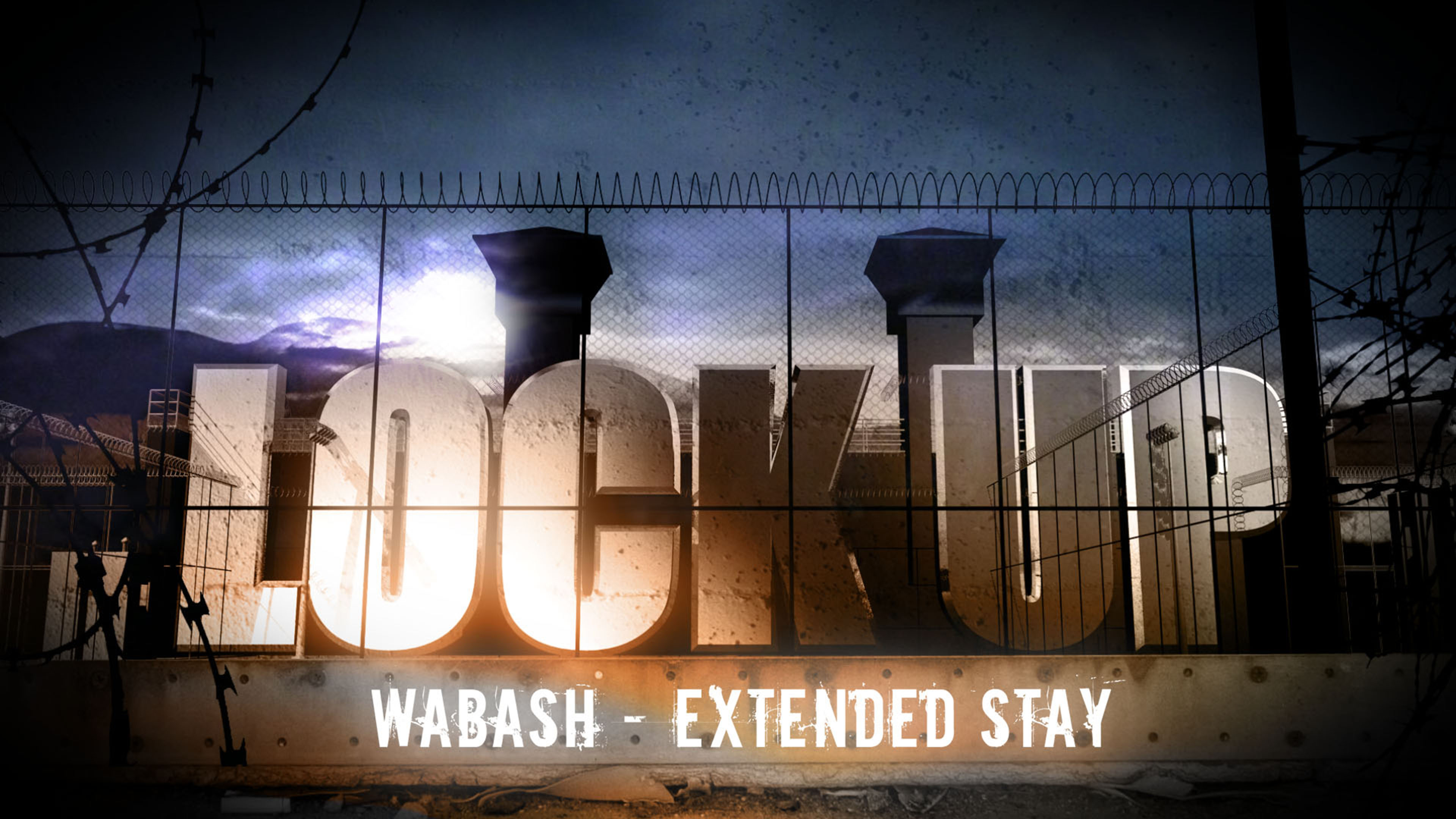 Lockup: Wabash: Extended Stay
