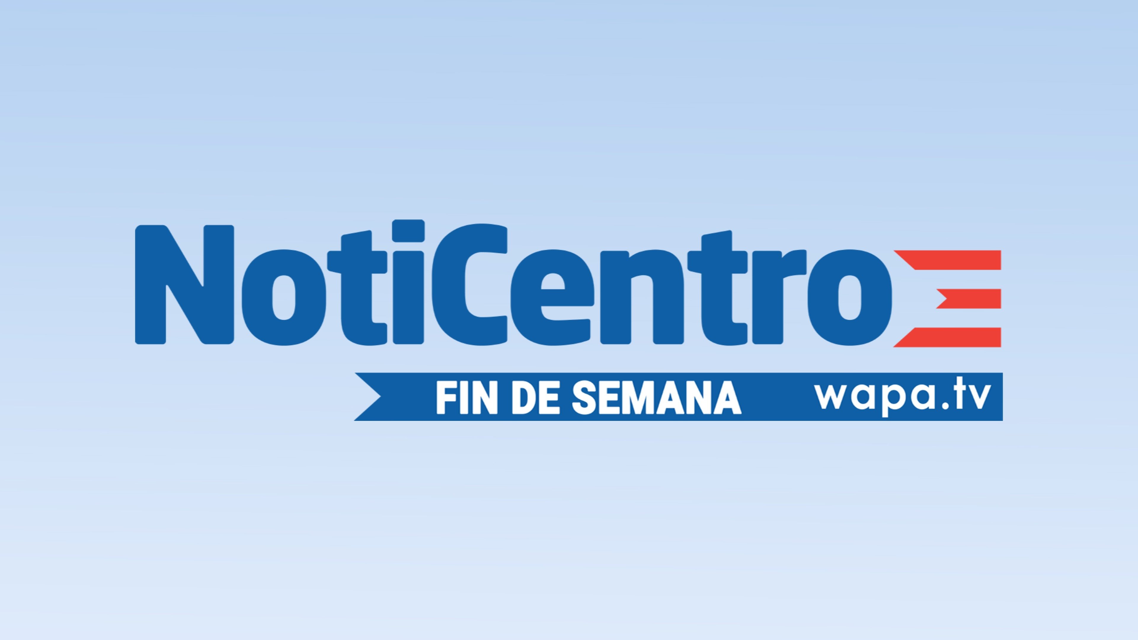Noticentro Fin De Semana