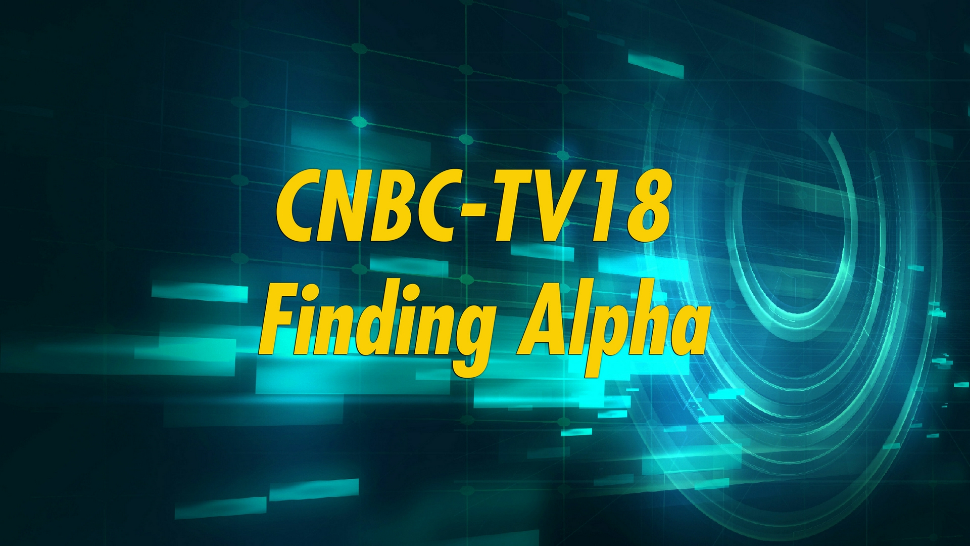 CNBC-TV18 Finding Alpha