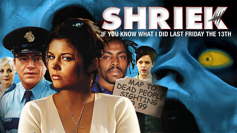 Shriek if You Know What I Did Last Friday the Thirteenth