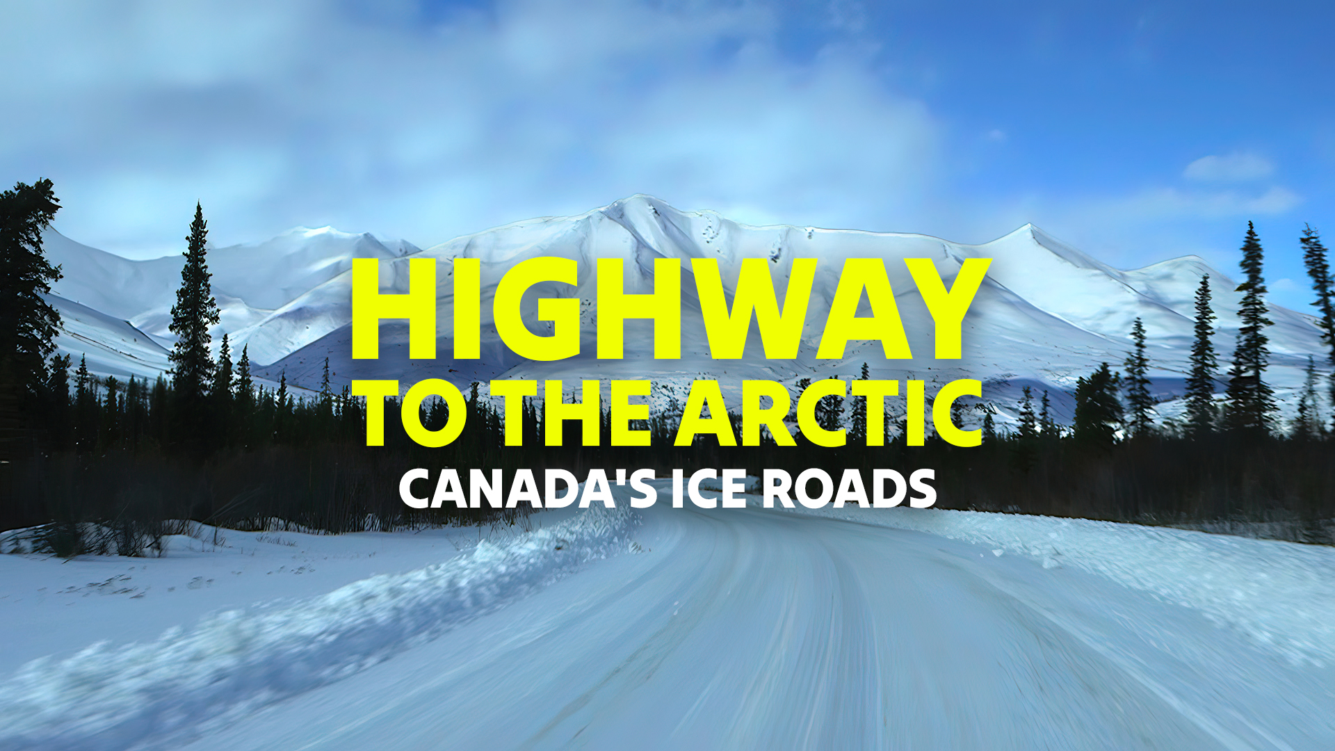 Highway to the Arctic