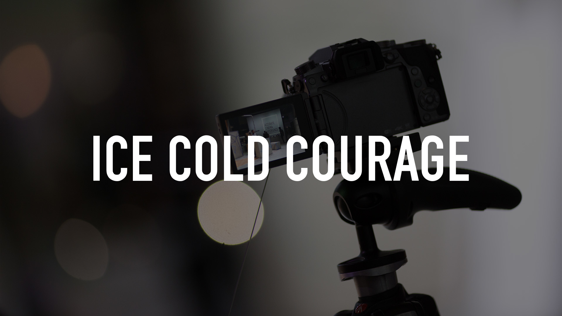 Ice Cold Courage
