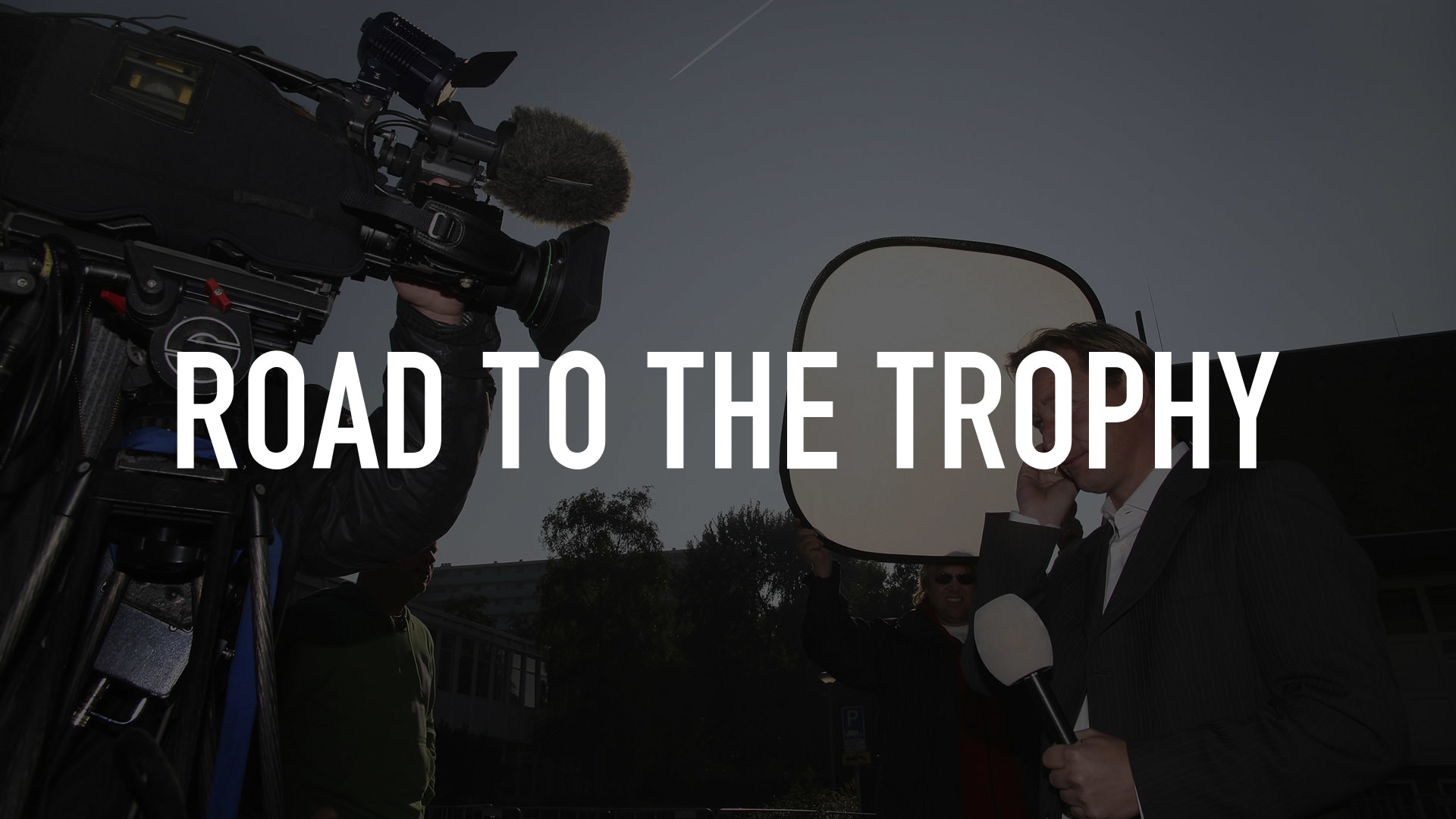Road to the Trophy