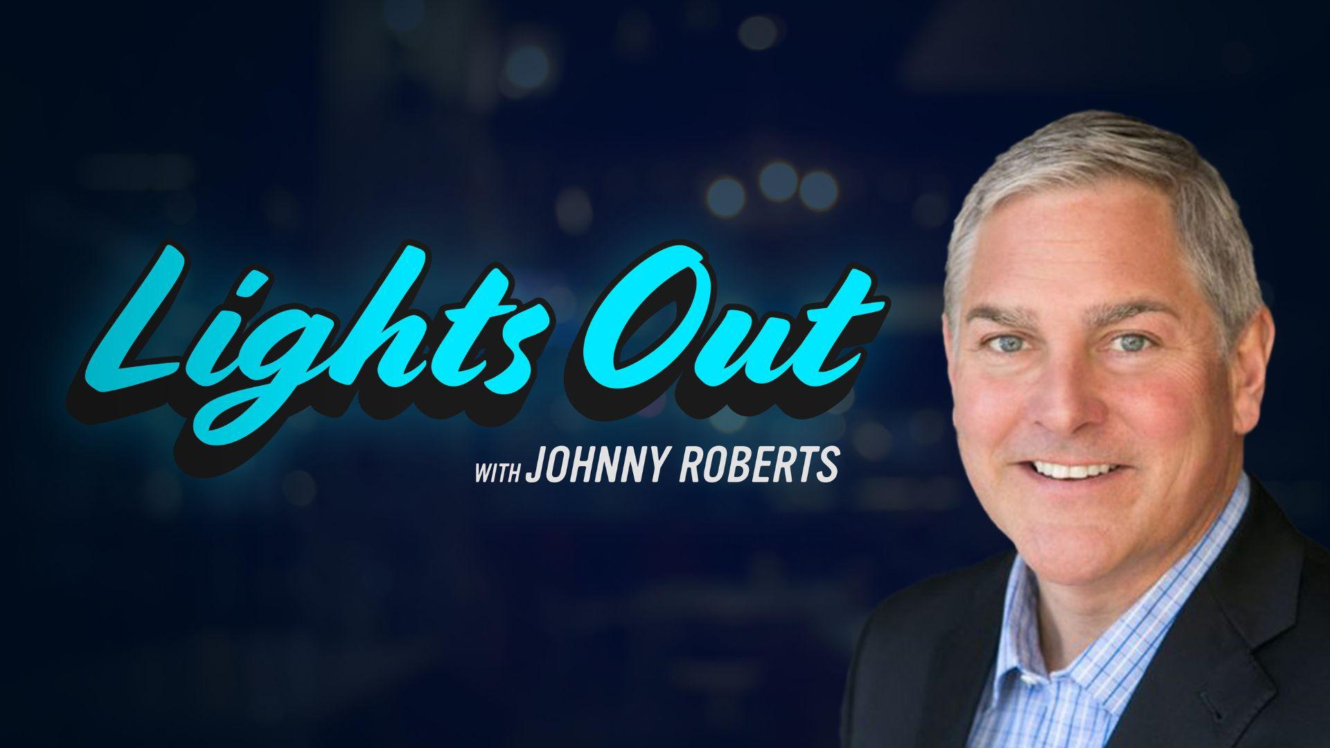 Lights Out with Johnny Roberts